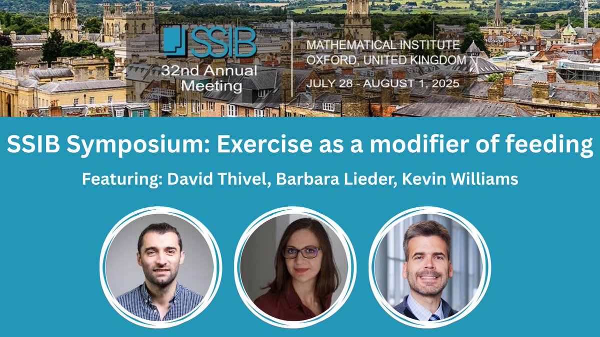 SSIB (@ssibsociety) on Twitter photo Exercise as a Modifier of Feeding
hear the latest from:
 David Thivel ·  Barbara Lieder ·  Kevin Williams
🗓️ July 28–Aug 1 · 📍Oxford
👉 Register: ssib.org/2025/registrat…
#SSIB2025 Exercise as a Modifier of Feeding
hear the latest from:
 David Thivel ·  Barbara Lieder ·  Kevin Williams
🗓️ July 28–Aug 1 · 📍Oxford
👉 Register: ssib.org/2025/registrat…
#SSIB2025