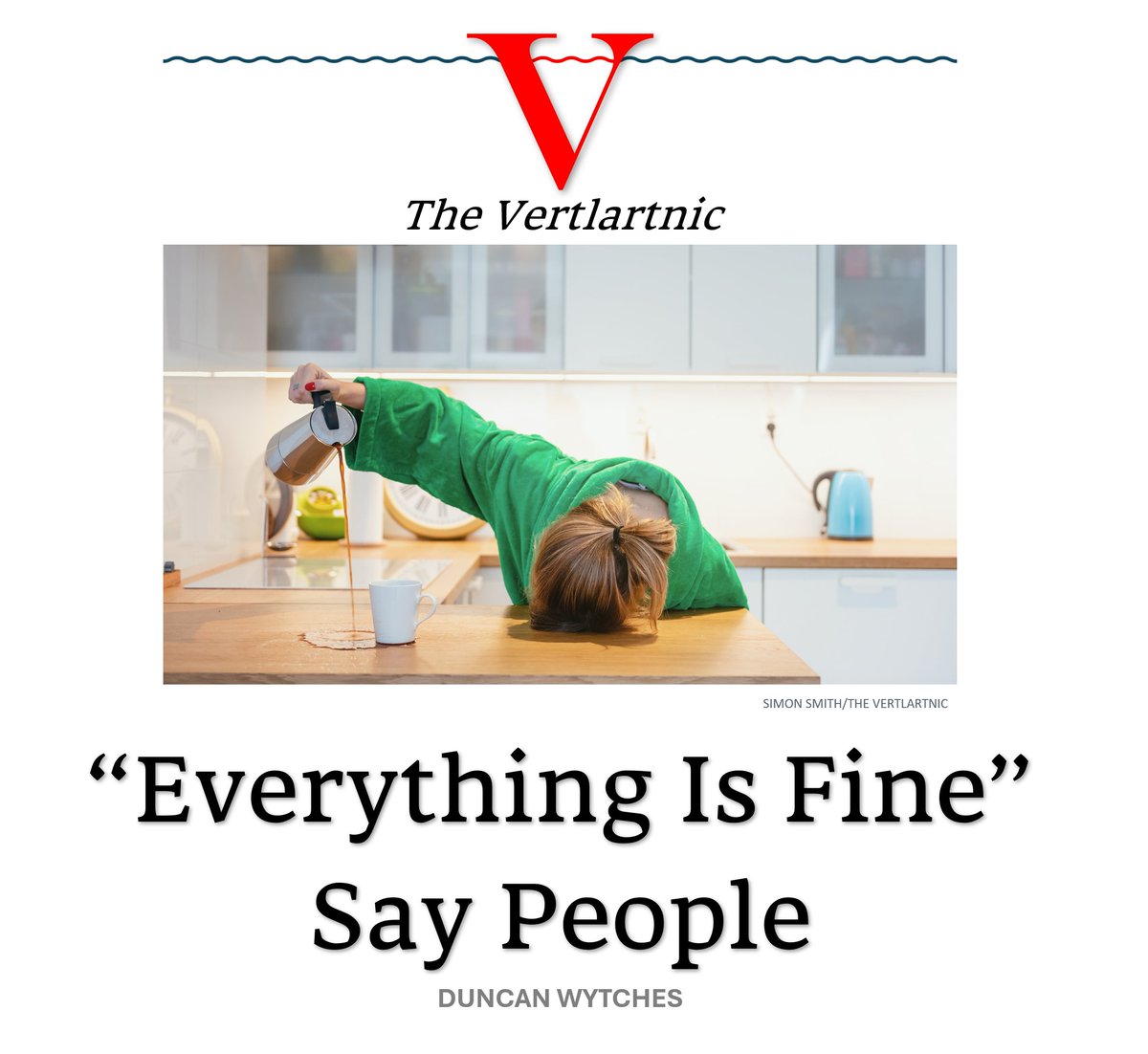 “Everything Is Fine” Say People