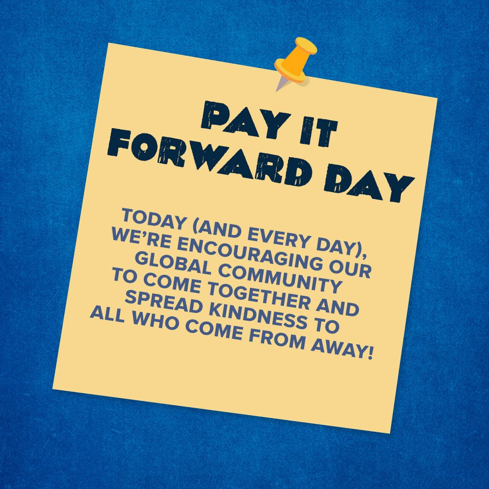 It’s #PayItForwardDay today! We’re celebrating by performing acts of kindness in and around our communities! How will you pay it forward today? 💛🌎