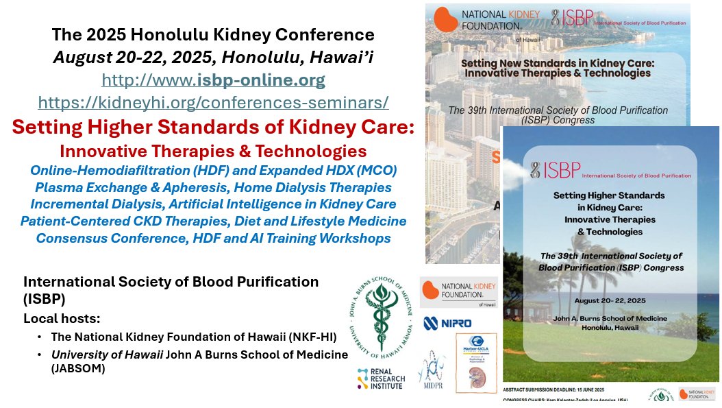 International Society of Blood Purification, ISBP (@isbp_) on Twitter photo Submit Abstract to #ISBP Kidney Health 2025 Congress, August 20-22, 2025 #Honolulu #Hawaii local hosts: <a href="/uhmedjabsom/">John A. Burns School of Medicine</a> Univ. Hawaii Medicine <a href="/KidneyHI/">National Kidney Foundation of Hawai'i</a>
ABSTRACT SUBMISSION DEADLINE: 15 June 2025 ISBP-online.org
#OnlineHDF workshop, #HDX #MCO, #Aphesrsis course
Online Submit Abstract to #ISBP Kidney Health 2025 Congress, August 20-22, 2025 #Honolulu #Hawaii local hosts: <a href="/uhmedjabsom/">John A. Burns School of Medicine</a> Univ. Hawaii Medicine <a href="/KidneyHI/">National Kidney Foundation of Hawai'i</a>
ABSTRACT SUBMISSION DEADLINE: 15 June 2025 ISBP-online.org
#OnlineHDF workshop, #HDX #MCO, #Aphesrsis course
Online