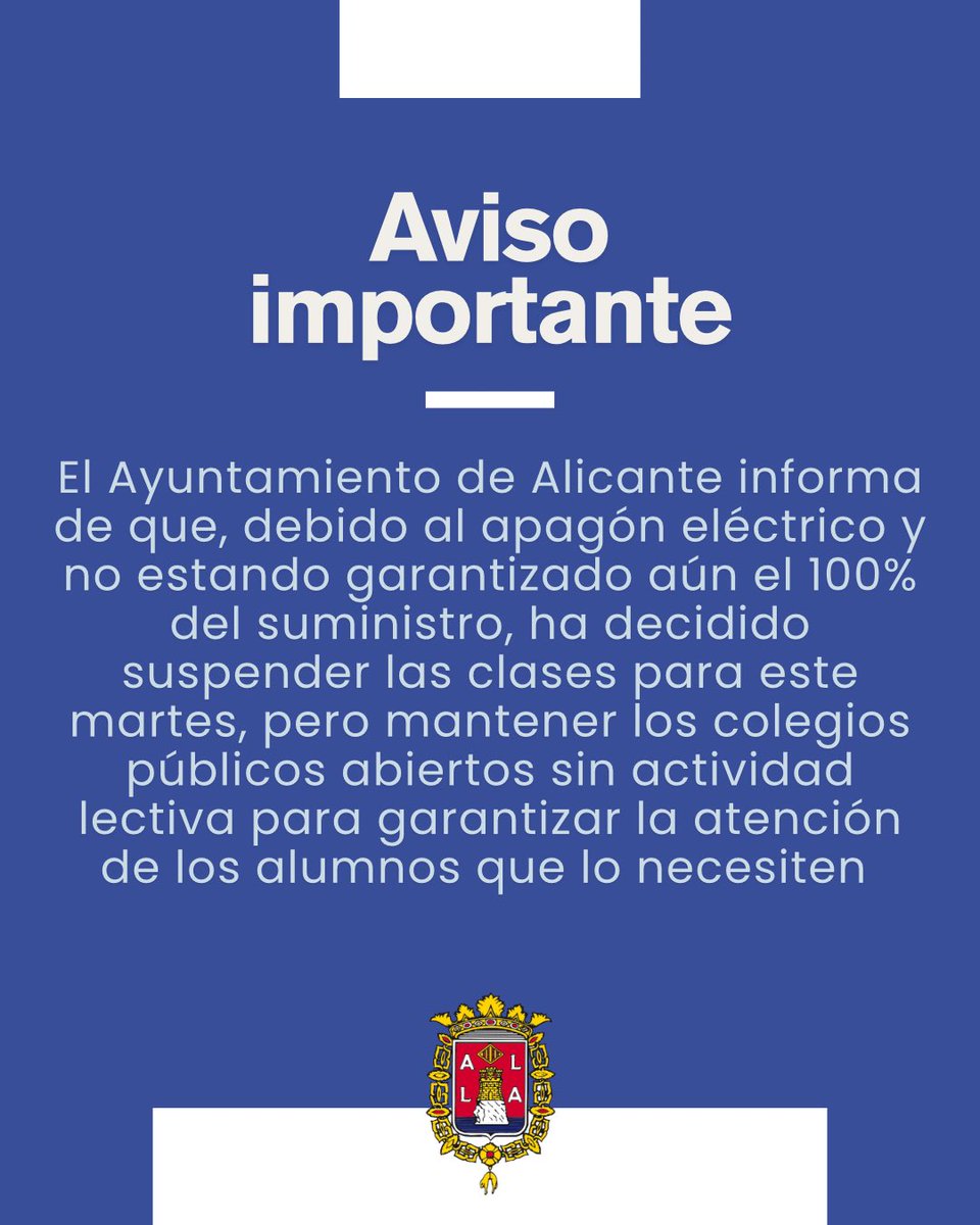 🔴 El Ayuntamiento informa de que, debido al apagón eléctrico y no estando garantizado aún el 100% del suministro, ha decidido suspender las clases este martes, pero mantener los colegios públicos abiertos sin actividad lectiva para garantizar la atención de los alumnos