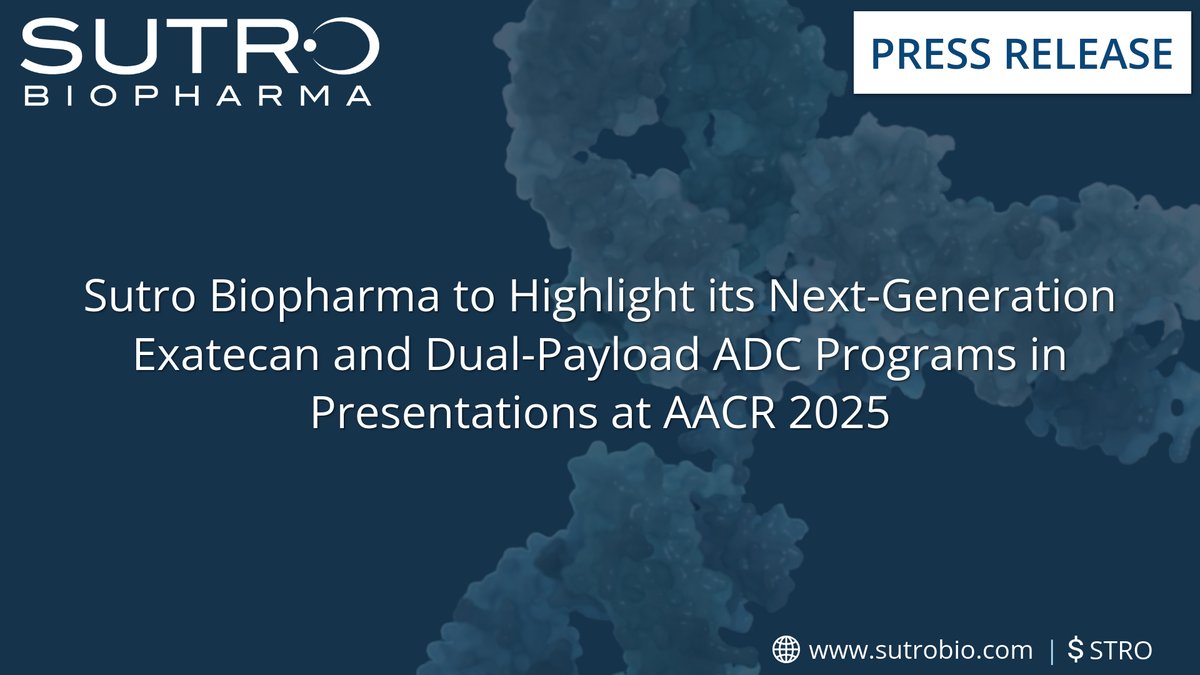 Sutro Biopharma to Highlight its Next-Generation Exatecan and Dual-Payload ADC Programs in Presentations at <a href="/AACR/">AACR</a> 2025. For more info, ir.sutrobio.com/news-events/ne…
#SutroBio $STRO #AACR25