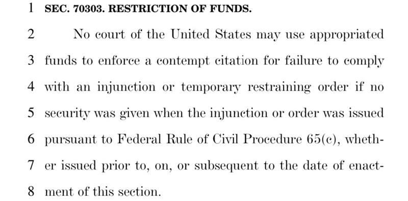 Notable for court watchers in this draft text: Language that would prevent judges from holding the govt in contempt for violating court orders, unless plaintiffs posted a financial security.

Background on GOP effort to use approps to rein in courts: news.bloomberglaw.com/us-law-week/jo…