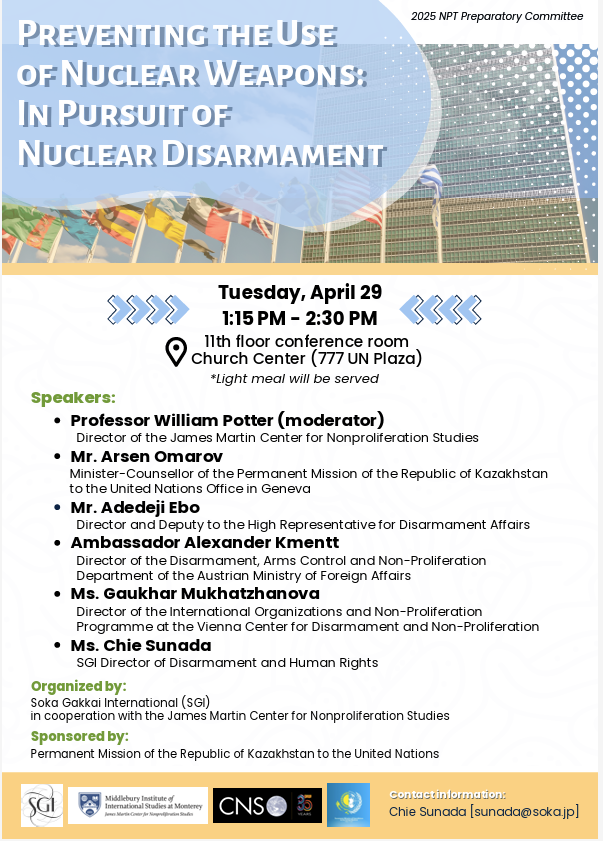 CNS_MasakoToki's tweet photo. Are you at #NPTPrepCom? Join us for a special lunch event on 4/29 with an incredible lineup of speakers!
🎤 @PotterCNS @GaukharM @JamesMartinCNS @MIIS @VCDNP @alexanderkmentt @UN_Disarmament 
Organized by @sgi_info Sponsored by @KazakhstanUN
Don't miss it! #NPT2025 #Disarmament https://t.co/vm4gUQe5lS