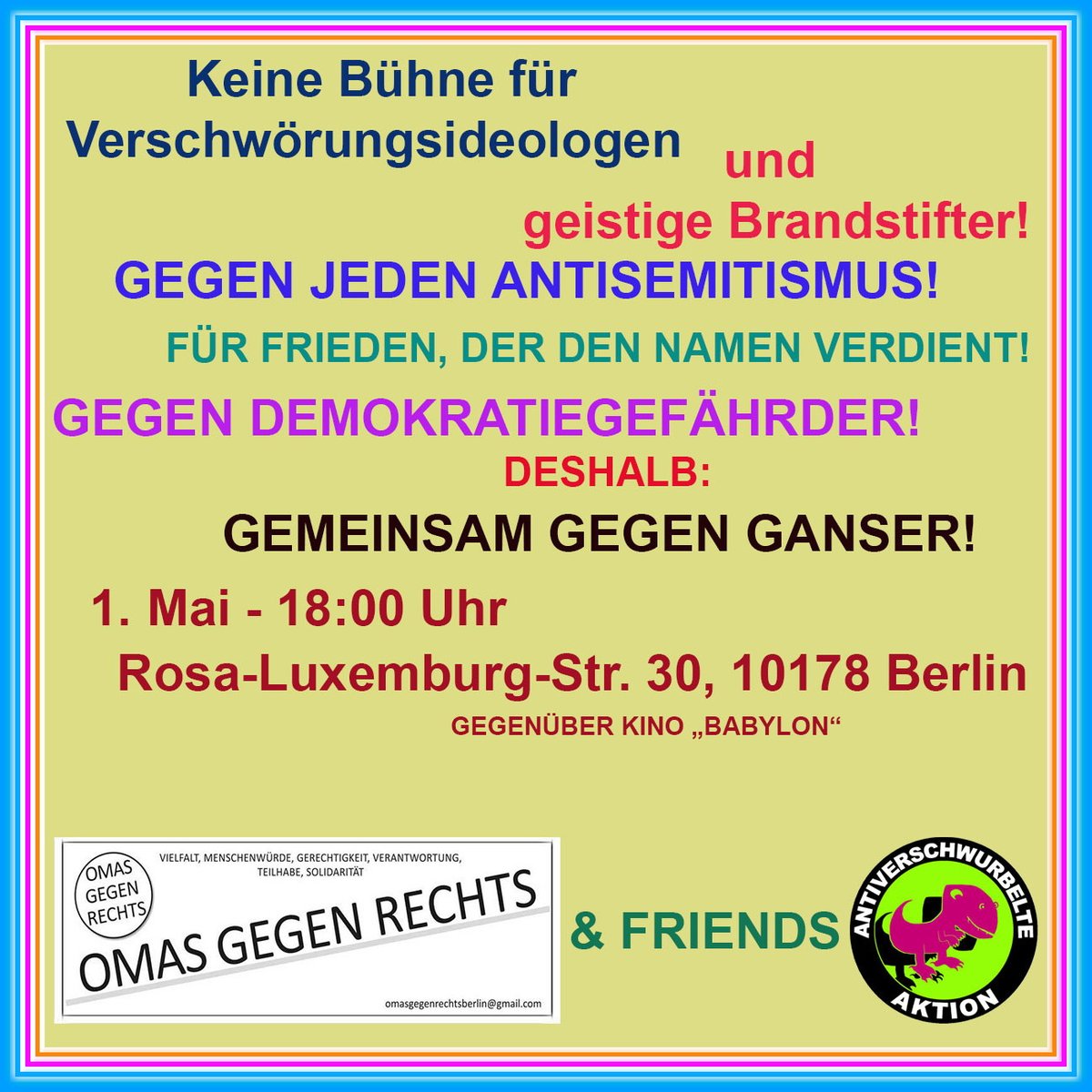 Am 1. Mai wird der selbsternannte Friedensforscher Daniele Ganser in Berlin (Kino #Babylon) auftreten. Wir haben viel dagegen. Antisemitismus ist keine Meinung! Die angegriffene Ukraine ist nicht schuld am Krieg!
Gute Gründe. Siehe Bild! Unterstützt bitte unseren Protest! #b0105