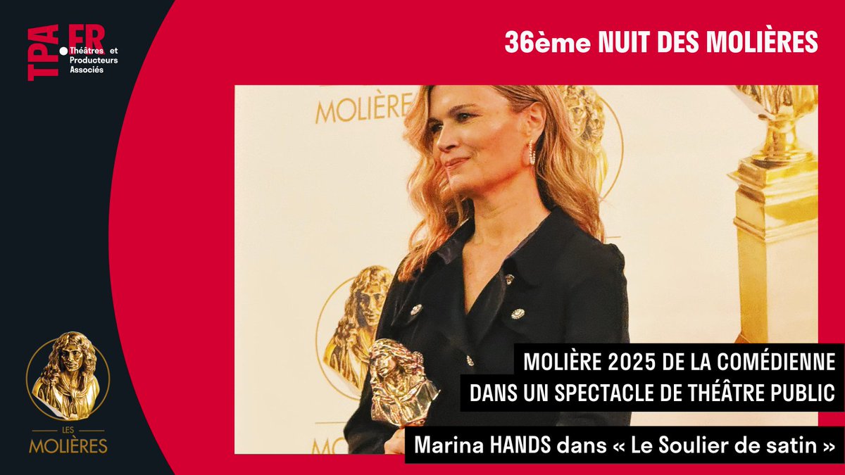 🏆 Molière 2025 de la comédienne dans un spectacle de théâtre public👉 Marina Hands dans « Le Soulier de satin », de Paul Claudel, mise en scène Eric Ruf

 #Molières2025