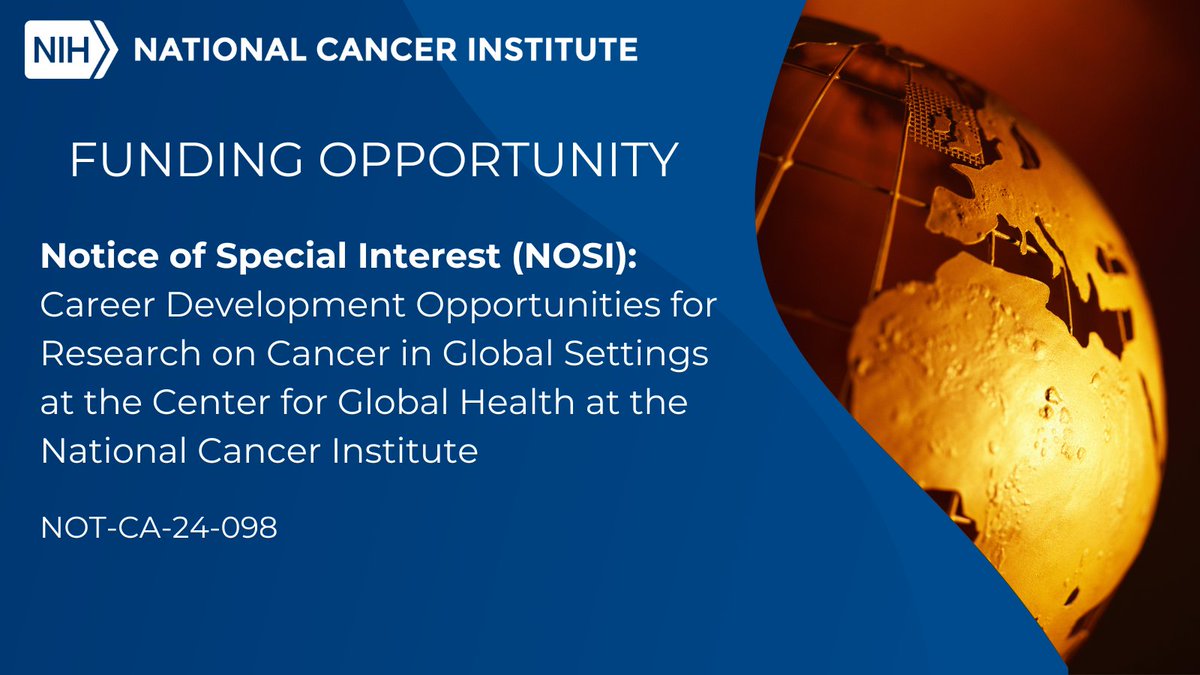 In response to the urgent need for skilled scientists committed to cancer research, NCI seeks career development applications from early-career scientists conducting #CancerResearch in global settings 🌏. See Notice for application due dates ⏰ ➡️ go.nih.gov/Xz7OdVe