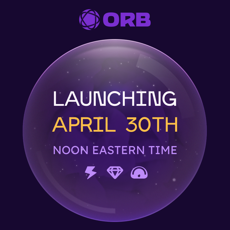 Big news: Orb is launching on April 30th at Noon Eastern time! Visit orb.net to follow the countdown.