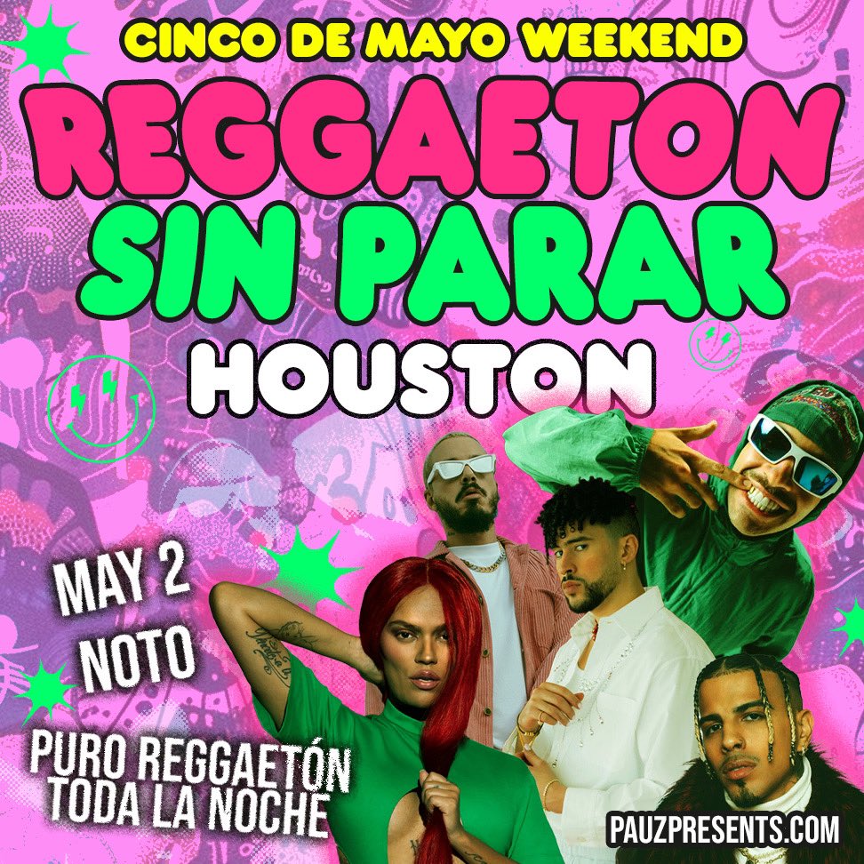 PauzPresents's tweet photo. HOUSTON, ARE YOU READY?! Kick off Cinco de Mayo weekend with Reggaeton Sin Parar @NOTOHouston! Dance to all your favorite hits from artists like Bad Bunny, J Balvin, Karol G, and MORE! Tickets are selling fast — Grab yours now! Click the link in our bio 💫 https://t.co/Jy04hm38fj