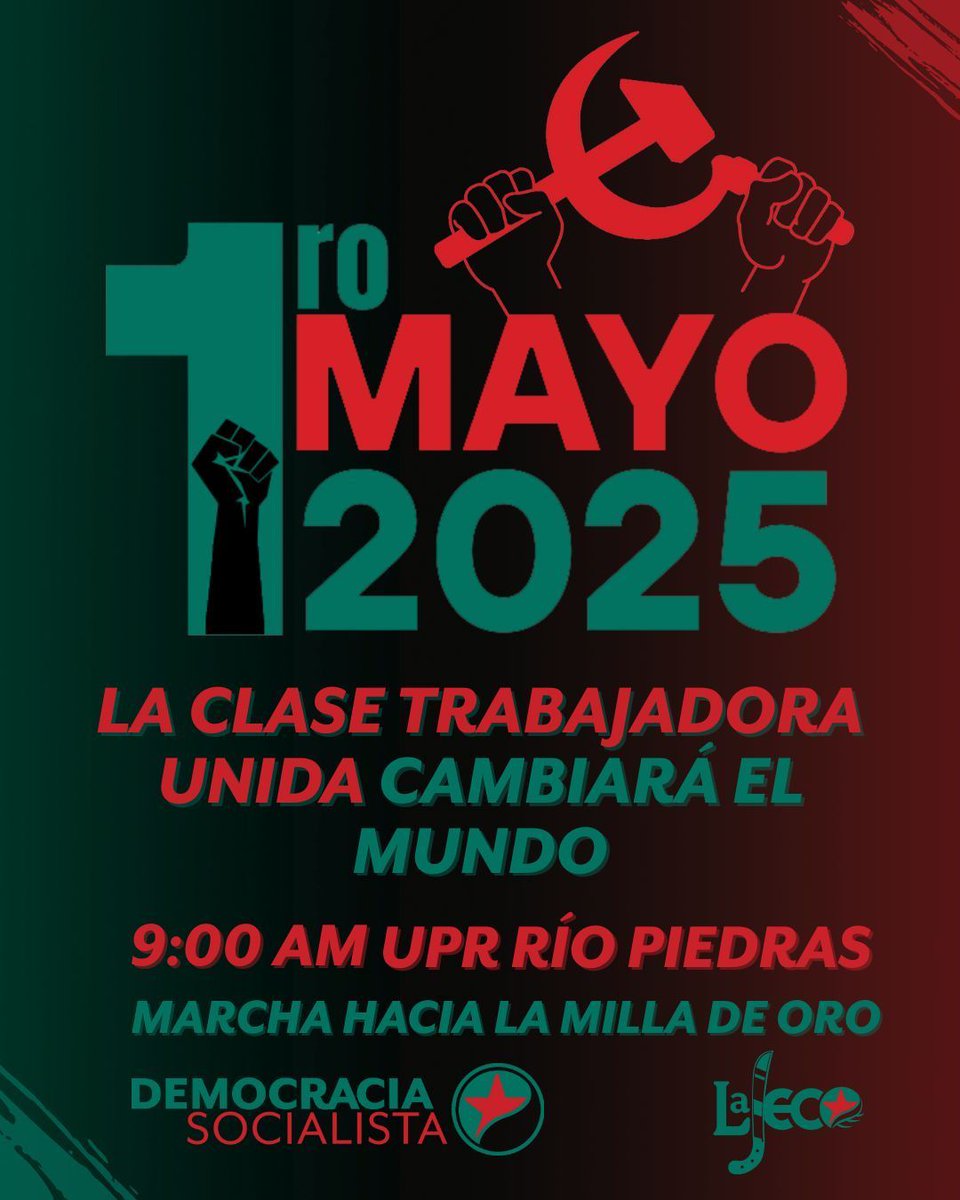 ¡La clase trabajadora unida cambiará el mundo! Este 1ro de mayo marchamos a favor de mejores salarios y condiciones laborales, en defensa de la educación y servicios esenciales manejados democráticamente por las mayorías

⏰9:00 AM 
📍UPR Río Piedras Marcha hacia la Milla de Oro