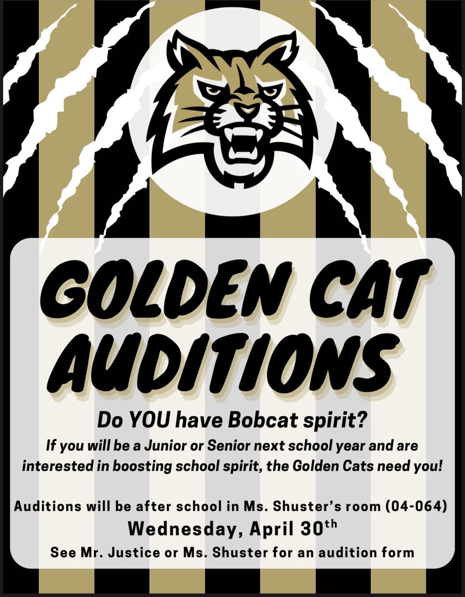 🎉🐾 GOLDEN CAT AUDITIONS ARE HERE! 🐾🎉
Are you full of Bobcat spirit? 🐱💛
If you're going to be a Junior or Senior next school year and want to help boost school spirit, we want YOU to join the Golden Cats!

👉 Grab an audition form from Mr. Justice or Ms. Shuster today!