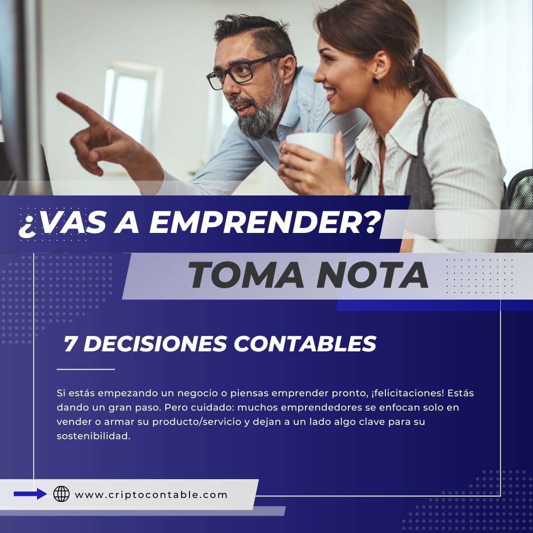 CriptoContable's tweet image. 7 Decisiones contables claves para emprender  criptocontable.com/f/7-decisiones…