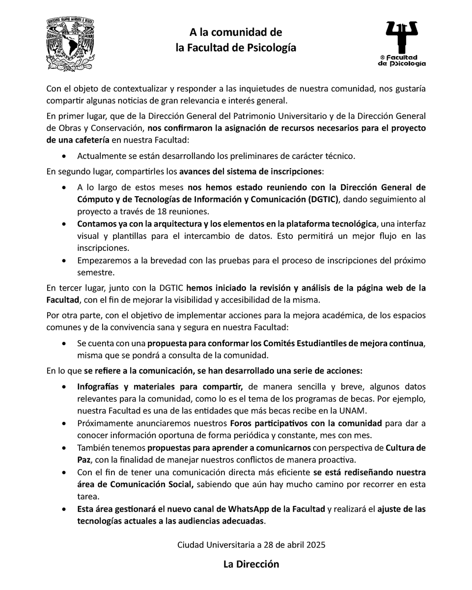 A la comunidad de la Facultad de Psicología

Con el objeto de contextualizar y responder a las inquietudes de nuestra comunidad, nos gustaría compartir algunas noticias de gran relevancia e interés general.
[.]
Ciudad Universitaria a 28 de abril 2025
La Dirección

#PsicologiaUNAM