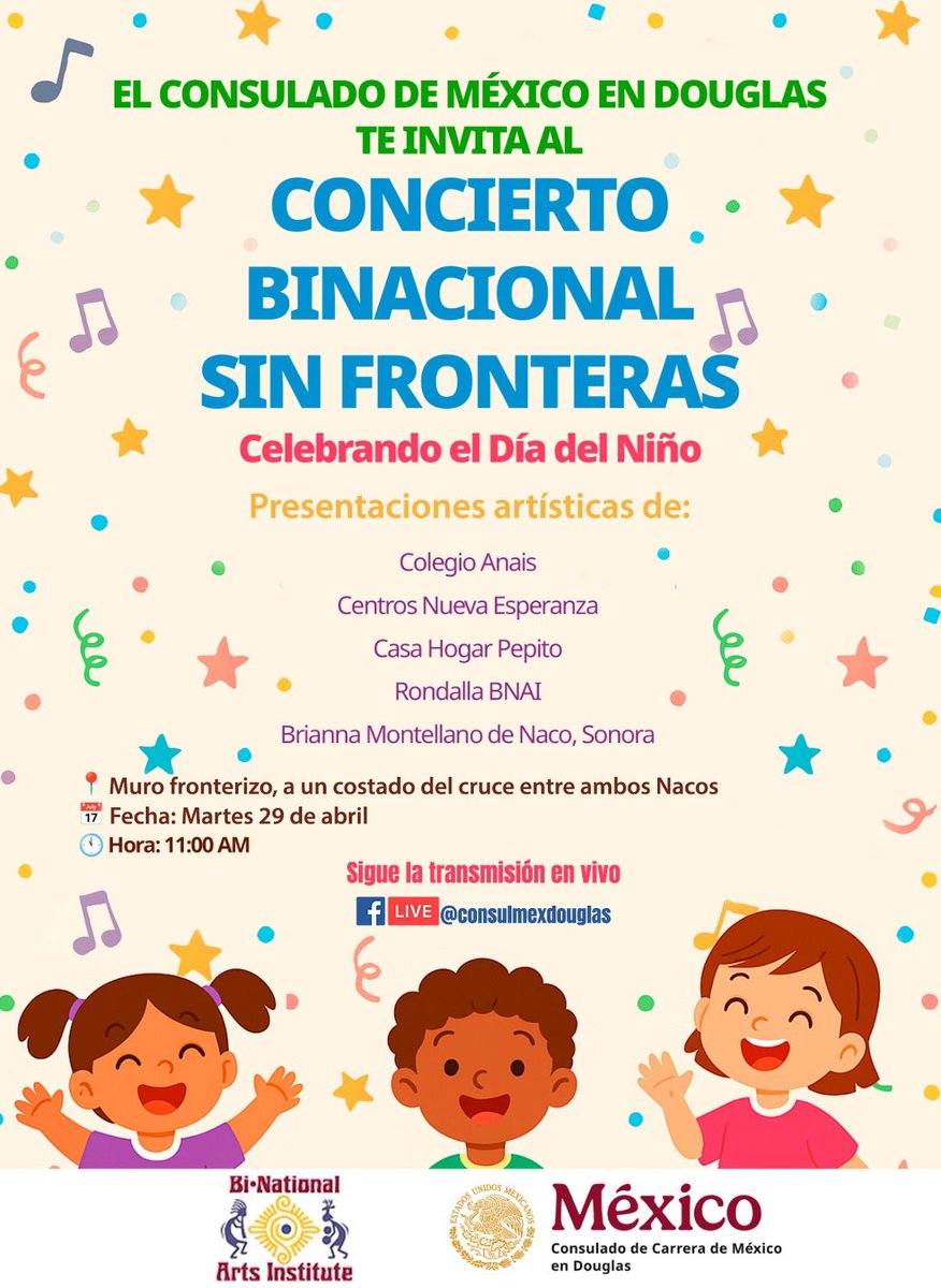 ¡Celebremos juntos el Día del Niño en el Concierto Binacional Sin Fronteras!
#ConsulmexDou te invita este lunes 29 de abril a las 11:00 a.m., en el muro fronterizo de las ciudades fronterizas de Naco.
Sigue la transmisión en vivo en Facebook Live: @consulmexdouglas. ¡No faltes!