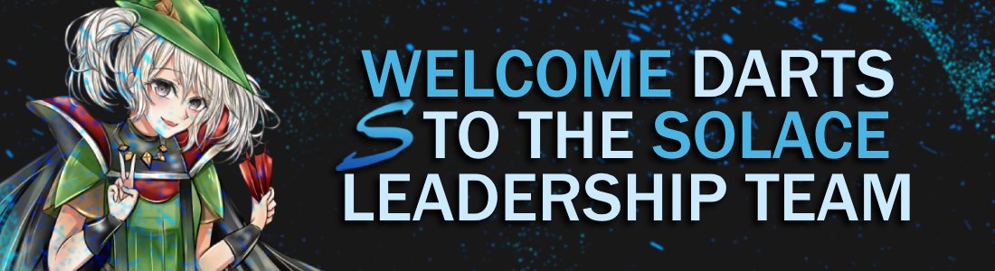 Please welcome <a href="/DartsOSRS/">Darts</a> to the Solace leadership team!