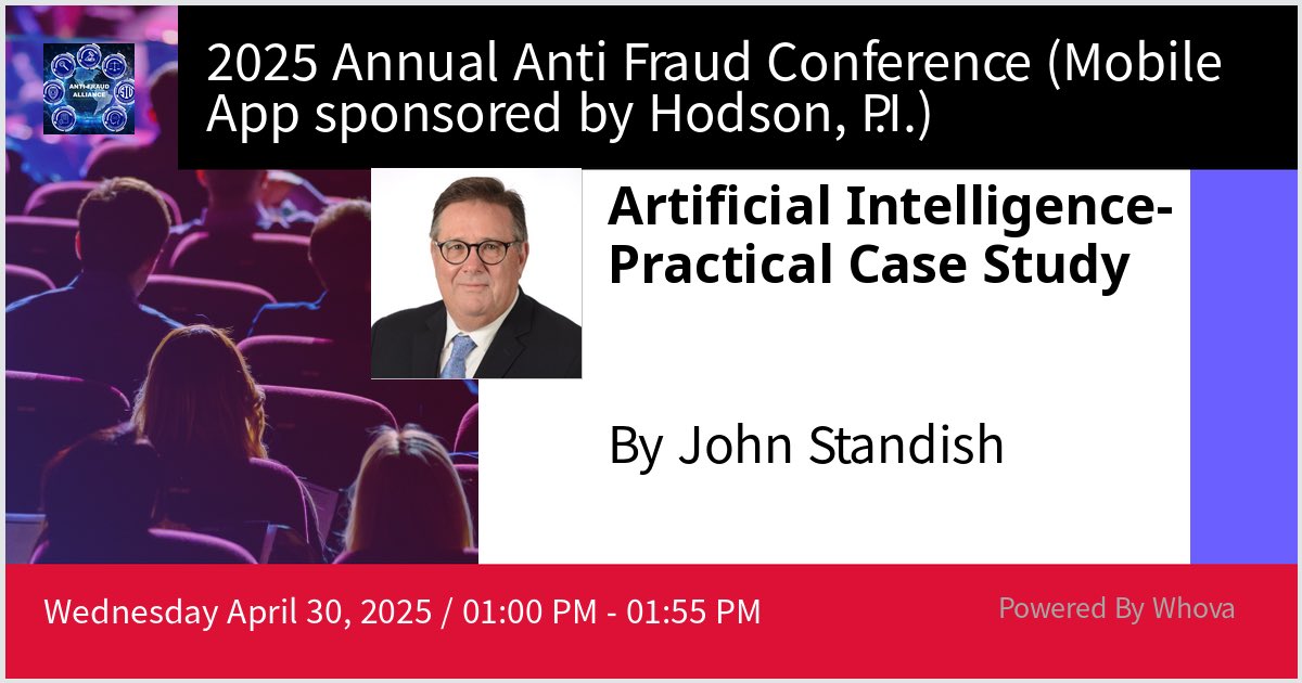 I am speaking at 2025 Annual Anti Fraud Conference (Mobile App sponsored by Hodson, P.I.). Please check out my talk if you're attending the event!  - via #Whova event app