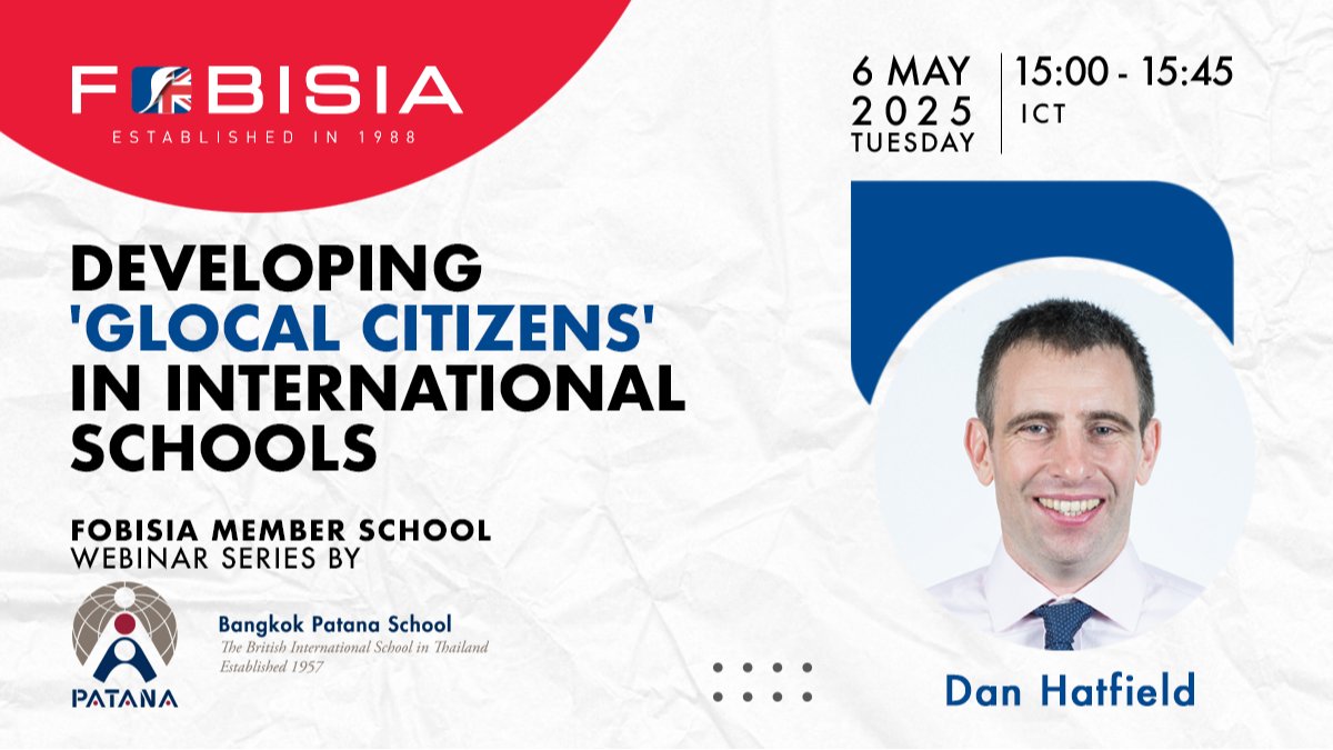 FOBISIA1's tweet image. Join the @FOBISIA1 Member School Webinar Series, hosted by @BangkokPatana. This webinar will discuss 'Developing 'Glocal Citizens' in International Schools.’ For more details and to register, please visit this link: bit.ly/42QZoCq