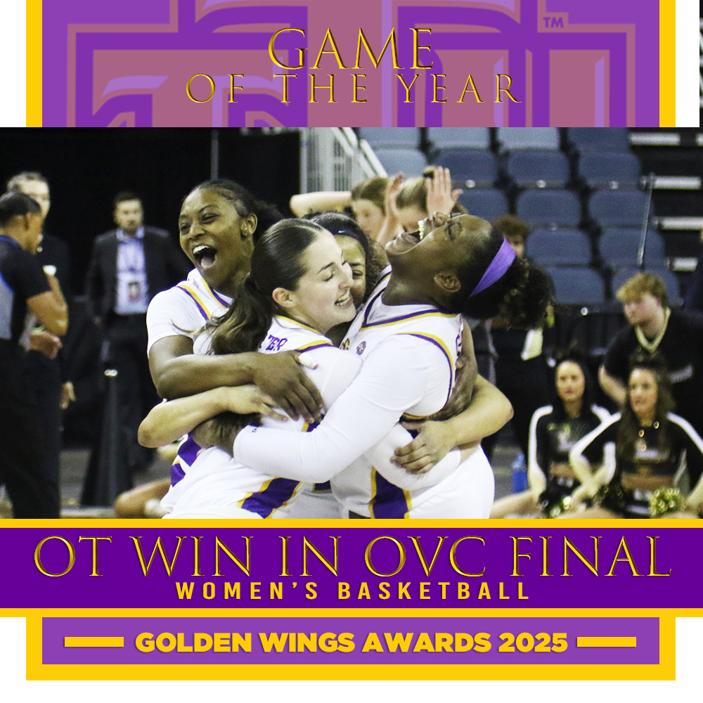 The winner of the Game of the Year Award is Tech Women's Basketball's overtime victory over Lindenwood in the OVC tournament championship! #WingsUp