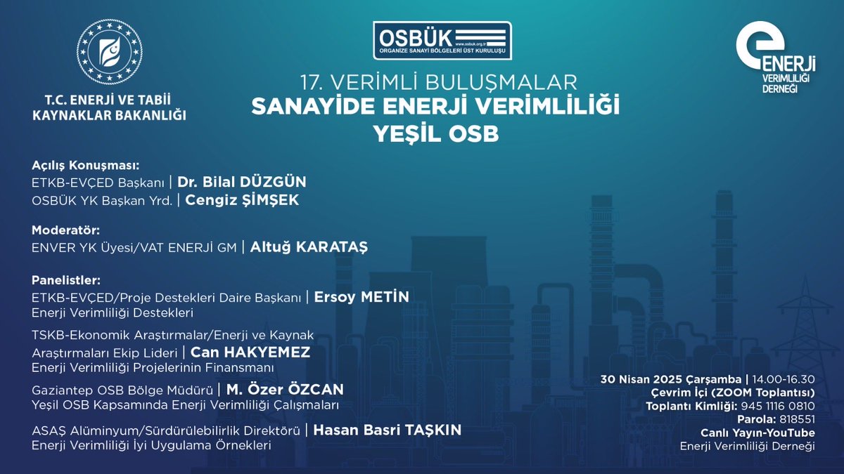 Enerji Verimliliği (@enverorgtr) on Twitter photo 17. Verimli Buluşmalar etkinliğimizi <a href="/TCEnerji/">T.C. Enerji ve Tabii Kaynaklar Bakanlığı</a> ve <a href="/Osbuk_org/">Organize Sanayi Bölgeleri Üst Kuruluşu</a> katkıları ile 30.04.2025 (yarın) 14.00-16.30 saatleri arasında gerçekleştiriyor olacağız. Çevrim içi toplantı linkimiz👇 zoom.us/j/94511160810?… 17. Verimli Buluşmalar etkinliğimizi <a href="/TCEnerji/">T.C. Enerji ve Tabii Kaynaklar Bakanlığı</a> ve <a href="/Osbuk_org/">Organize Sanayi Bölgeleri Üst Kuruluşu</a> katkıları ile 30.04.2025 (yarın) 14.00-16.30 saatleri arasında gerçekleştiriyor olacağız. Çevrim içi toplantı linkimiz👇 zoom.us/j/94511160810?…