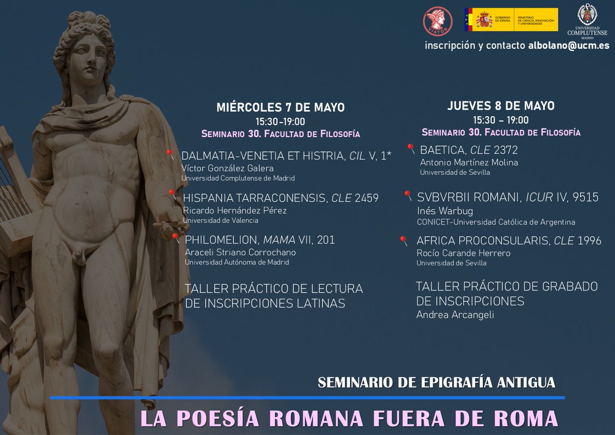 Seminario de epigrafía antigua: "La poesía romana fuera de Roma".
Seminario 30. Facultad de Filosofía. UCM
7-8 de mayo
15.30h-19.00h.
Entrada libre