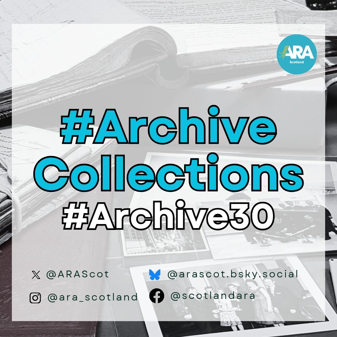 ARAScot's tweet photo. It's the penultimate day of #Archive30, and today is a big one. We want you to share one of your #ArchiveCollections. A favourite, a new one, an interesting one, a big one, a small one, an old one - any collection you want to share with us. https://t.co/jXpuiNBouw