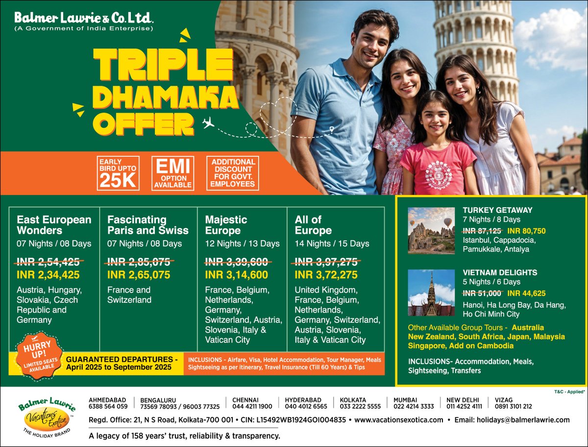 Triple Dhamaka Offer !!
Enjoy early bird offer+EMI option+additional discount for Govt employees. All inclusive packages, no hidden charges. Guaranteed departures - Apr to Sept 2025
#grouptours #InternationalHolidays #EarlyBirdOffer
#BalmerLawrie #VacationsExotica #govtofindia