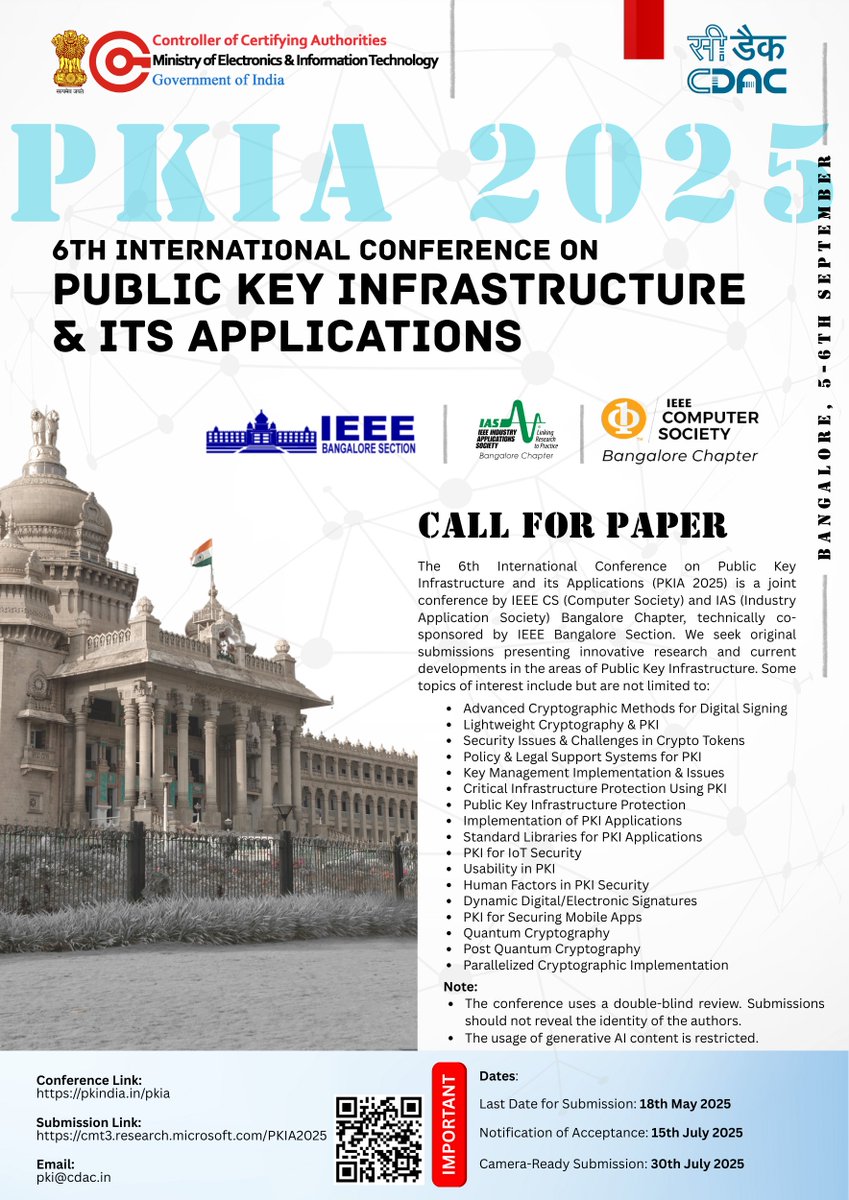 C-DAC India (@cdacindia) on Twitter photo The 6th International Conference on Public Key Infrastructure and its Applications (PKIA 2025) is a joint conference by <a href="/ieeecsbc/">IEEE Computer Society Bangalore Chapter</a> and <a href="/ieeeIAS/">IEEE IAS</a>, technically co-sponsored by <a href="/ieee_section/">IEEE BANGALORE SECTION</a> .
It will be a premium venue for bringing together all stakeholders of a Public Key The 6th International Conference on Public Key Infrastructure and its Applications (PKIA 2025) is a joint conference by <a href="/ieeecsbc/">IEEE Computer Society Bangalore Chapter</a> and <a href="/ieeeIAS/">IEEE IAS</a>, technically co-sponsored by <a href="/ieee_section/">IEEE BANGALORE SECTION</a> .
It will be a premium venue for bringing together all stakeholders of a Public Key