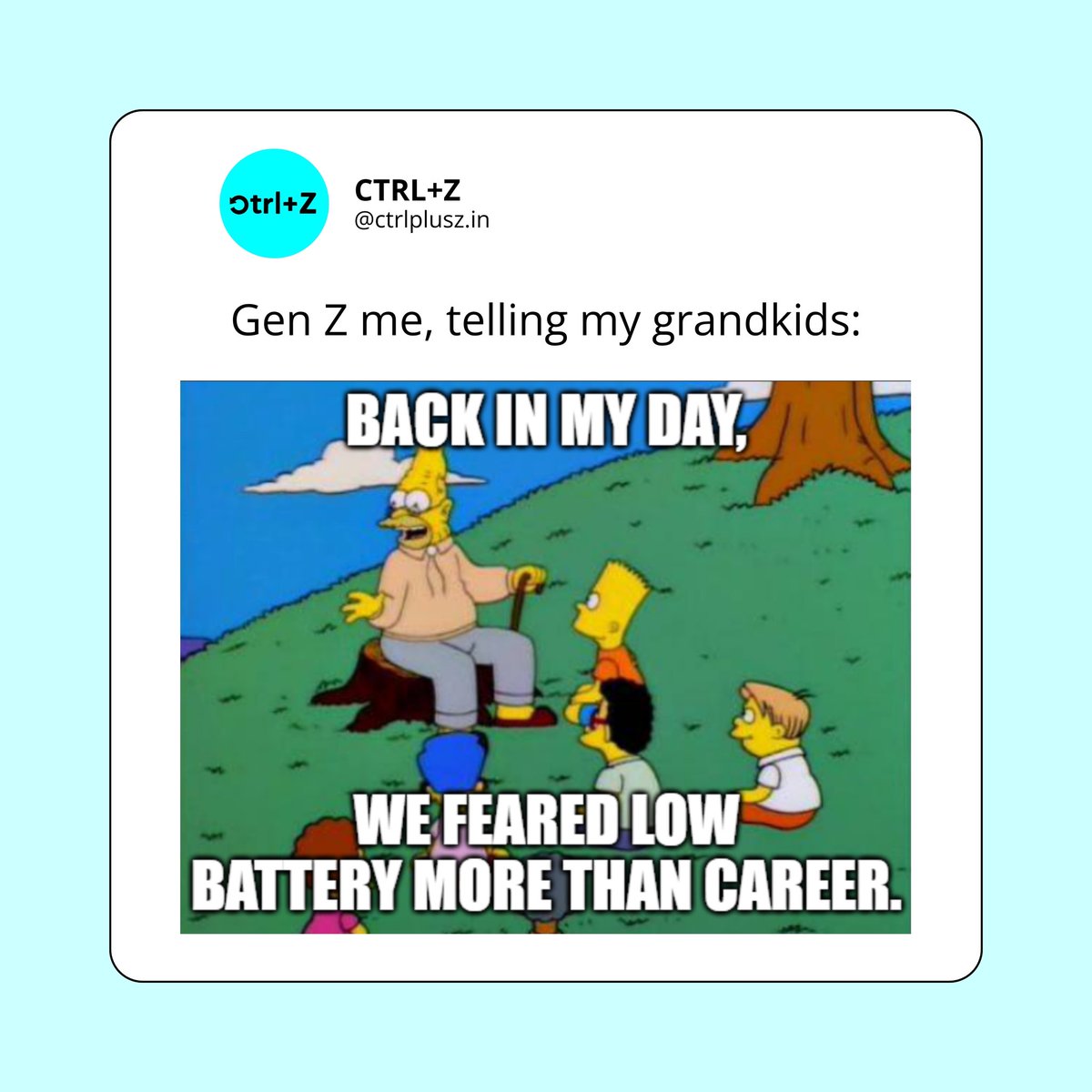 Team_CtrlZ's tweet photo. What’s the first thing you’ll tell your kids about our Gen Z era?
Comment below.
Part 1. Y’all want a Part 2?

Follow us for more short blogs and vibes!

#trendingnow #Trending #India #GenZ #meme #funny #viral #genzvoices #zoomer #Simpsons https://t.co/GEk0dsAOdT