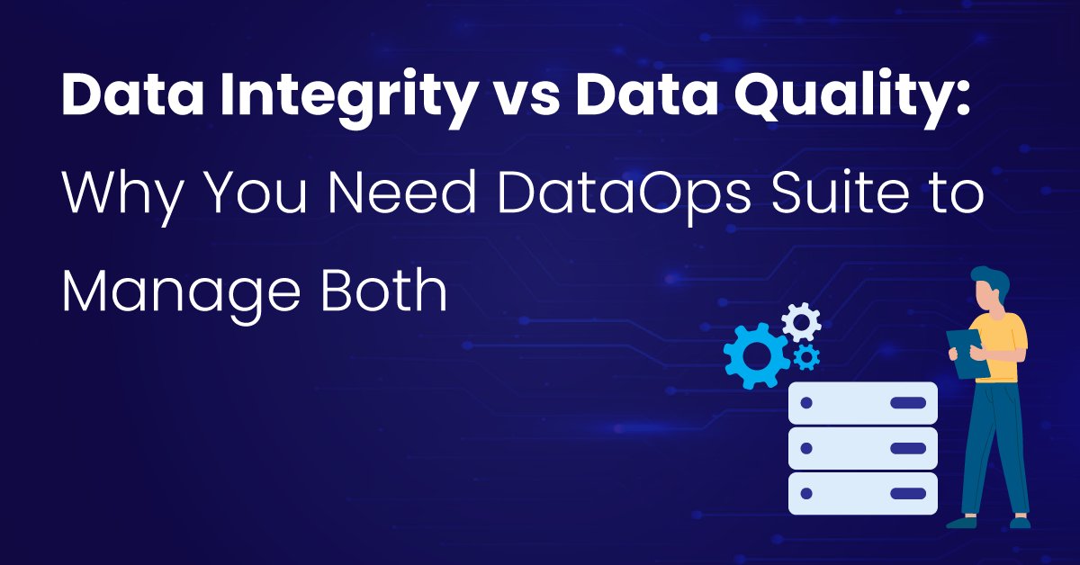 datagaps's tweet photo. Data Integrity vs Data Quality: Manage Both with DataOps Suite - https://t.co/FBpDoKMifU 
#Dataquality #DataIntegrity #DataOps #DataReconciliation #DQmonitor https://t.co/p0zNbS3M86