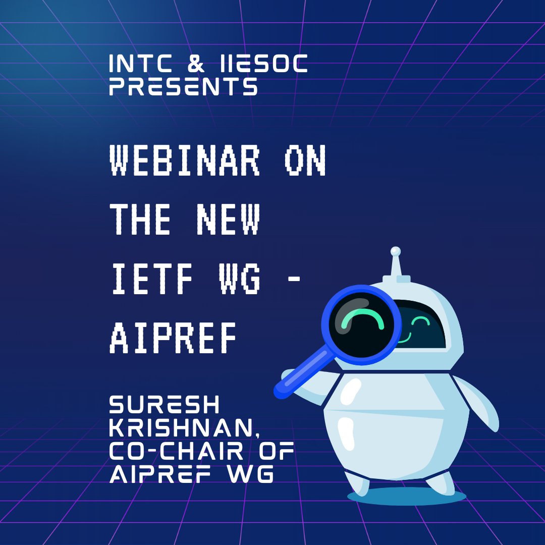 🚀 Join us for a webinar on the new <a href="/ietf/">@IETF</a>  WG - AIPREF!
🗓️ 15 May 2025, 8:30 PM IST
🎤 Speaker: Suresh Krishnan 
🔗 Register: us06web.zoom.us/webinar/regist…

Hosted by <a href="/IIESoc_in/">IIESoc</a>  &amp; INTC ! #IETF #AI