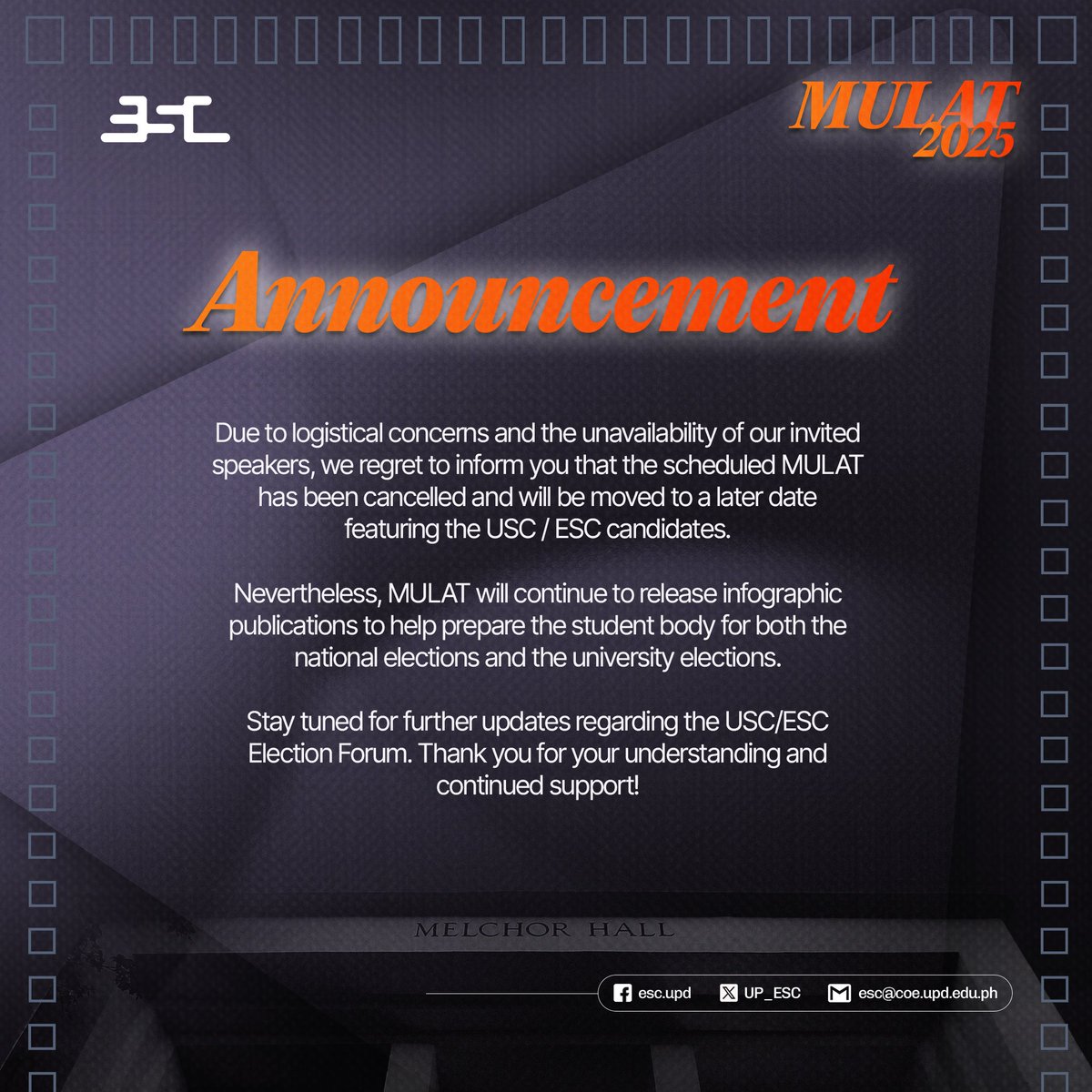 [MULAT ANNOUNCEMENT]

Due to logistical concerns and the unavailability of our invited speakers, we regret to inform you that the scheduled MULAT has been cancelled and will be moved to a later date featuring the USC / ESC candidates.

See more: bit.ly/3YQzptm

#ESC2425