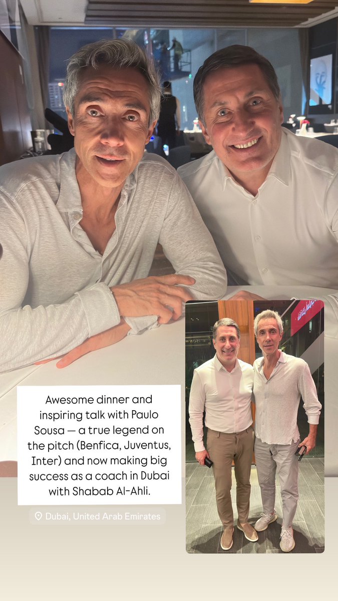 LIstrati's tweet image. Awesome dinner and inspiring talk with Paulo Sousa — a true legend on the pitch (Benfica, Juventus, Inter) and now making big success as a coach in Dubai with Shabab Al-Ahli.