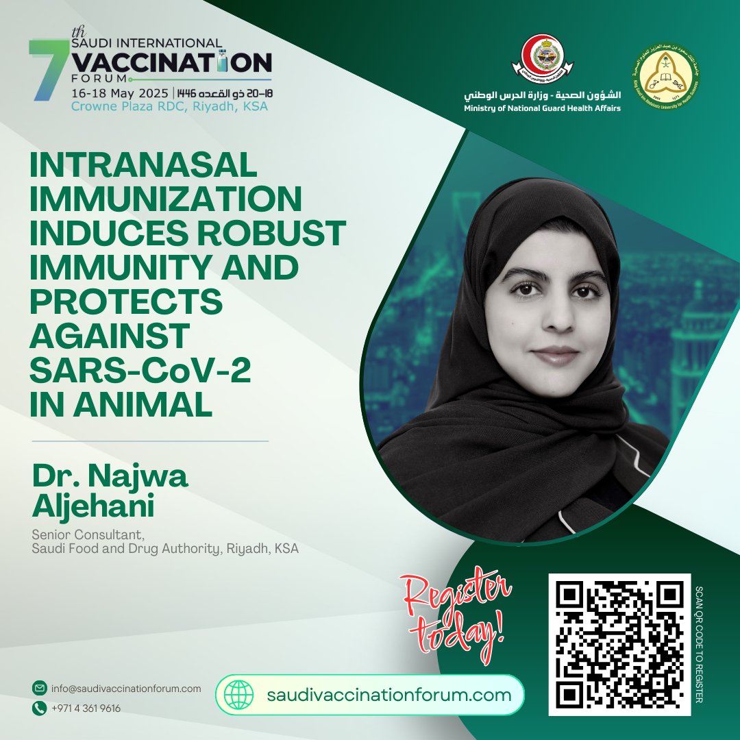 We are excited to welcome Dr. Najwa Aljehani to the 7th Saudi International Vaccination Forum this May 16-18, 2025! She'll present "Intranasal Immunization Induces Robust Immunity and Protects Against SARS-CoV-2 in Animal"

Register Now: bit.ly/4iQTVlJ

#SVACC2025 #SIVF