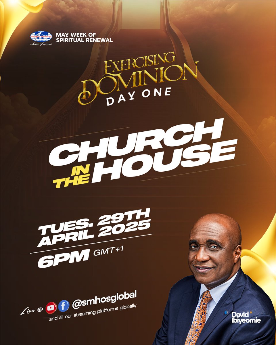 smhosglobal's tweet photo. Day One 🔥
Join us for Church in the House as we begin Exercising Dominion!

📅 Tuesday, 29th April 2025
🕕 6PM GMT+1

📍 Live in all Home Fellowship Centres and on all our streaming platforms
Don’t miss this divine encounter!

#SMHOS #smhosglobal #MAYWOSR https://t.co/sRffOr79jT