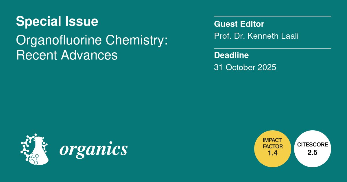 📢 Announcement!

The journal Organics has launched a new Special Issue led by Prof. Dr. Kenneth Laali! 🧪

Explore the topic &amp; submission details here:
🔗 mdpi.com/journal/organi…
Don’t miss the chance to contribute! ✍️
#SpecialIssue #OrganicChemistry #CallForPapers #OpenAccess