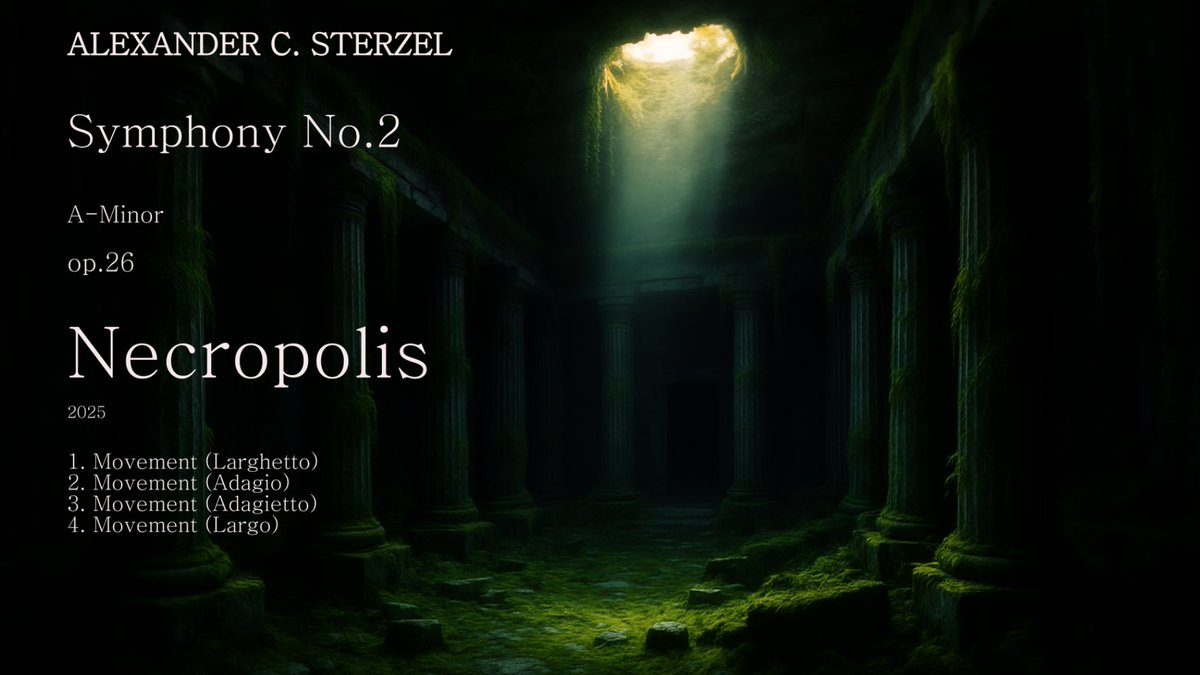 axcsart's tweet photo. Sterzel: "NECROPOLIS" - Symphony No.2 A-Minor, Op. 26 #symphony #orchestra #cinema #klassik #contemporaryartistry #necropolis #sterzel #stuttgart #germany #composer 

https://t.co/1AFVKNQgpF https://t.co/Khhrphev00