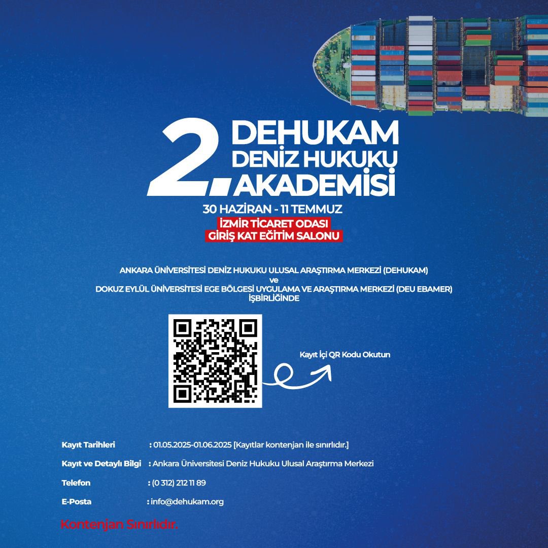 2.⁠ ⁠DEHUKAM Deniz Hukuku Akademisi İzmir’de Gerçekleştirilecektir

Kayıt Linki: dehukam.org/2-deniz-hukuku…
Program : dehukam.org/2-deniz-hukuku…
(Kontenjanla sınırlıdır.)