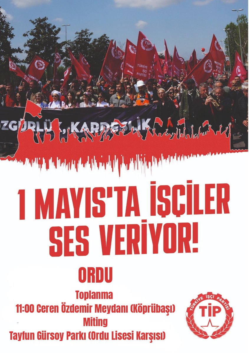 📢 1 Mayıs’ta alanlardayız!  
Ordu’da işçilerin, emekçilerin, gençlerin ve halkın sesini büyütmek için buluşuyoruz.

📍11.00 | Ceren Özdemir Meydanı  
🎤 Miting: Tayfun Gürsoy Parkı  
🎽 Materyaller alanda temin edilecektir.

#1Mayıs #TİPOrdu