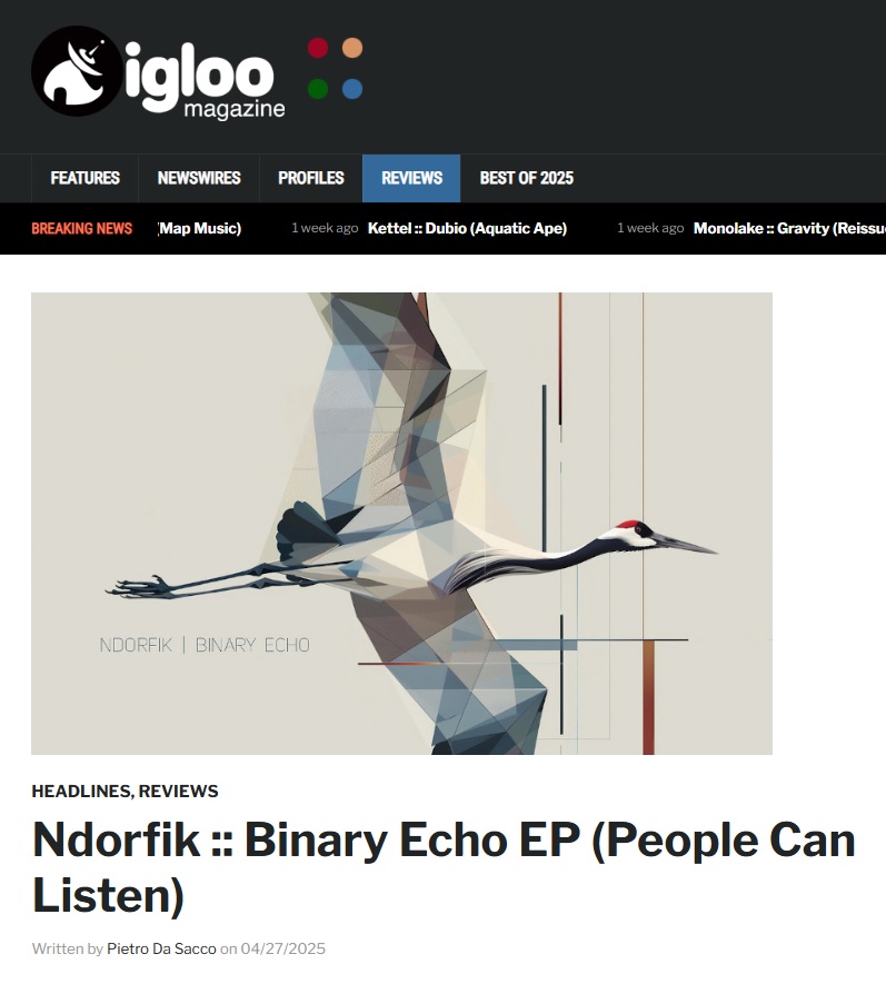People Can Listen (@pcl_label) on Twitter photo Еhe new release "Binary Echo"by Ndorfik in the electronic musical magazin <a href="/igloomag/">Igloo Magazine</a>
igloomag.com/reviews/ndorfi… Еhe new release "Binary Echo"by Ndorfik in the electronic musical magazin <a href="/igloomag/">Igloo Magazine</a>
igloomag.com/reviews/ndorfi…
