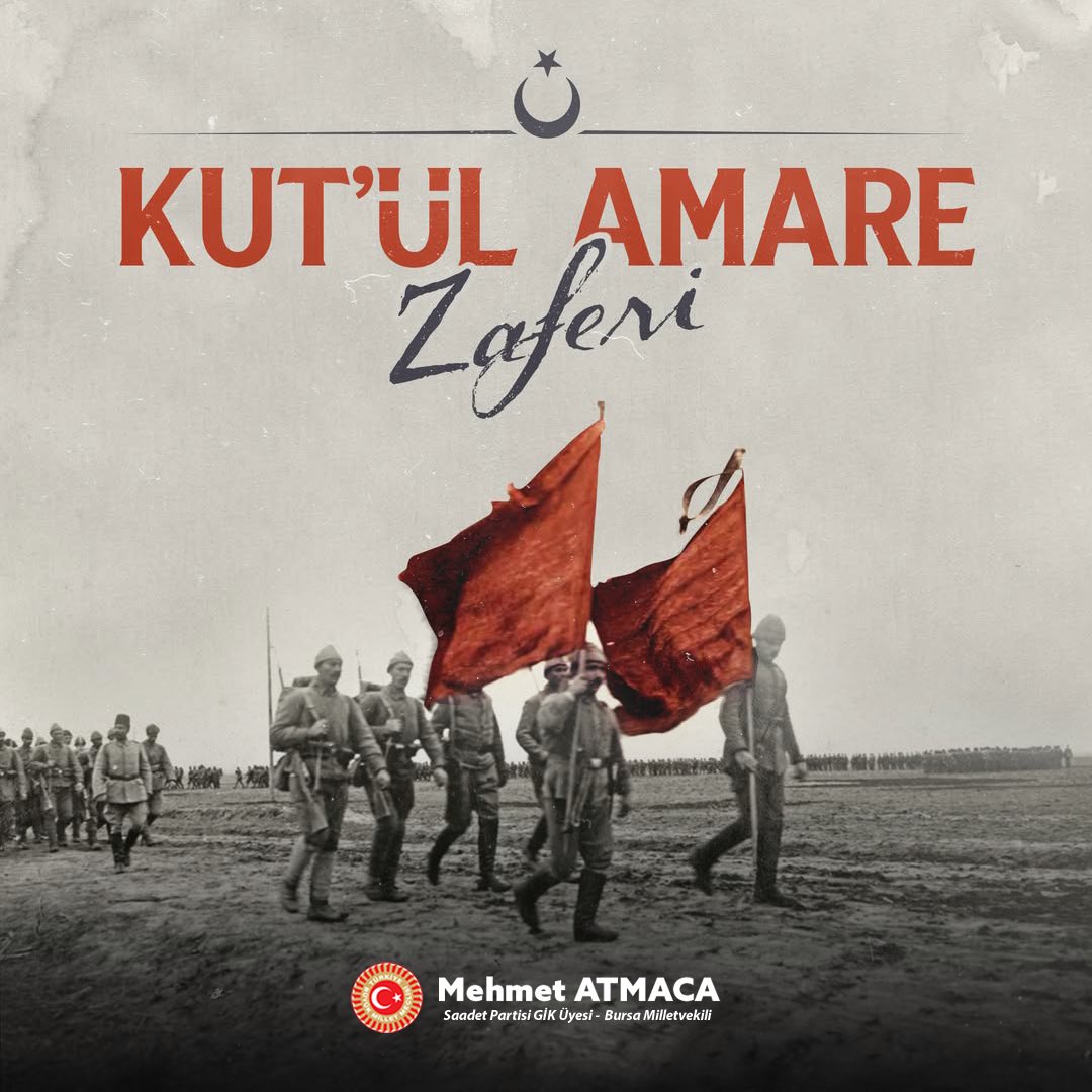 Kut’ül Amare Zaferi’nin yıl dönümünde, Halil Kut Paşa’yı ve kahraman Mehmetçiklerimizi rahmet ve minnetle anıyorum. Bu zafer, inancın, azmin ve vatan sevgisinin sarsılmaz nişanesidir. Ruhları şad olsun!