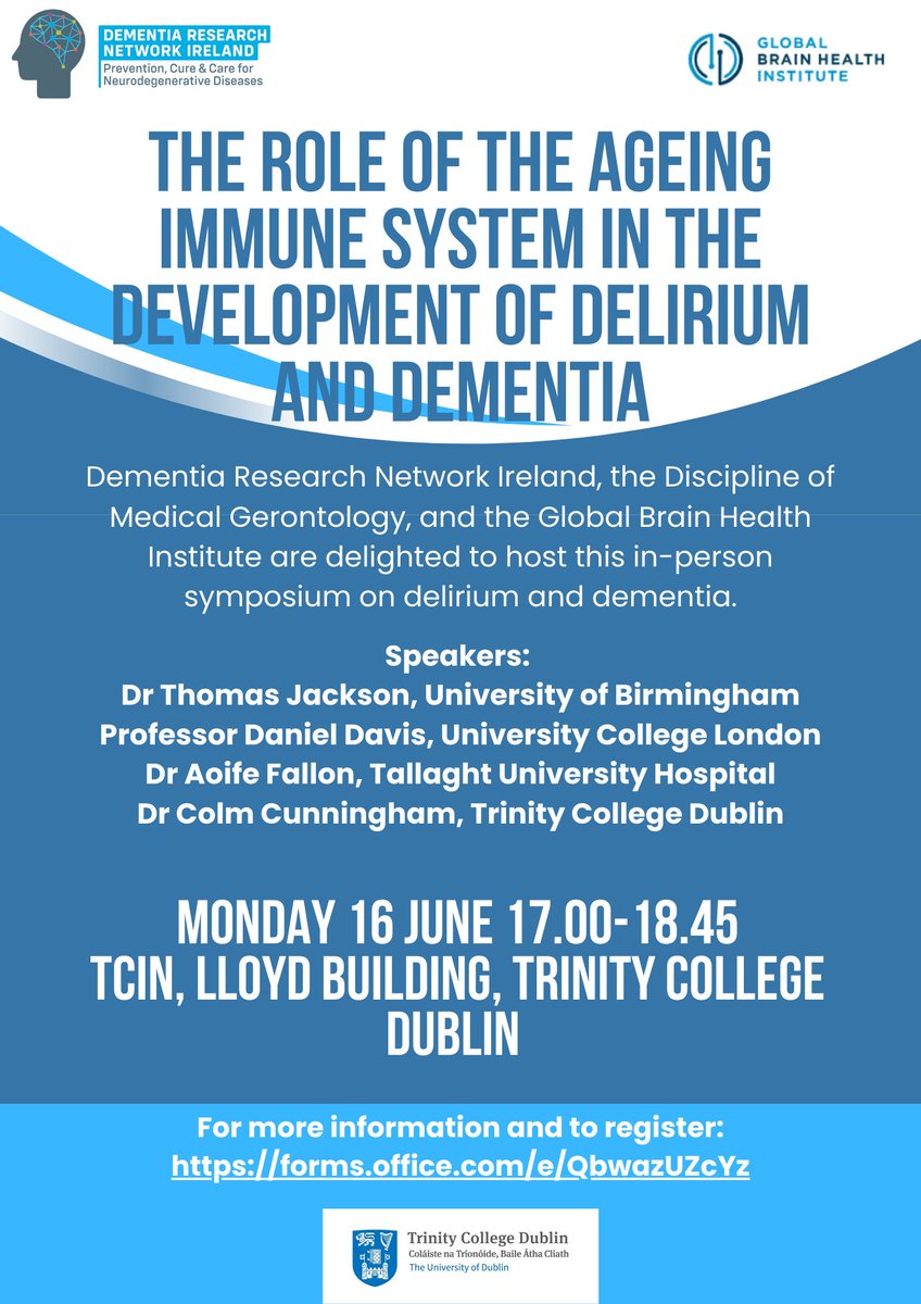 Dementia Research Network Ireland (@drnire) on Twitter photo DRNI, <a href="/TCDGerontology/">TCD Medical Gerontology</a> & <a href="/GBHI_Fellows/">Global Brain Health Institute</a> are delighted to host an in-person symposium on 'The Role of the Ageing Immune System in the Development of Delirium and Dementia'.
📅 Monday, 16th June
🕔 17:00 – 19:00
📍 LB11, Lloyd Building, TCD
➡️To register: forms.office.com/e/QbwazUZcYz DRNI, <a href="/TCDGerontology/">TCD Medical Gerontology</a> & <a href="/GBHI_Fellows/">Global Brain Health Institute</a> are delighted to host an in-person symposium on 'The Role of the Ageing Immune System in the Development of Delirium and Dementia'.
📅 Monday, 16th June
🕔 17:00 – 19:00
📍 LB11, Lloyd Building, TCD
➡️To register: forms.office.com/e/QbwazUZcYz