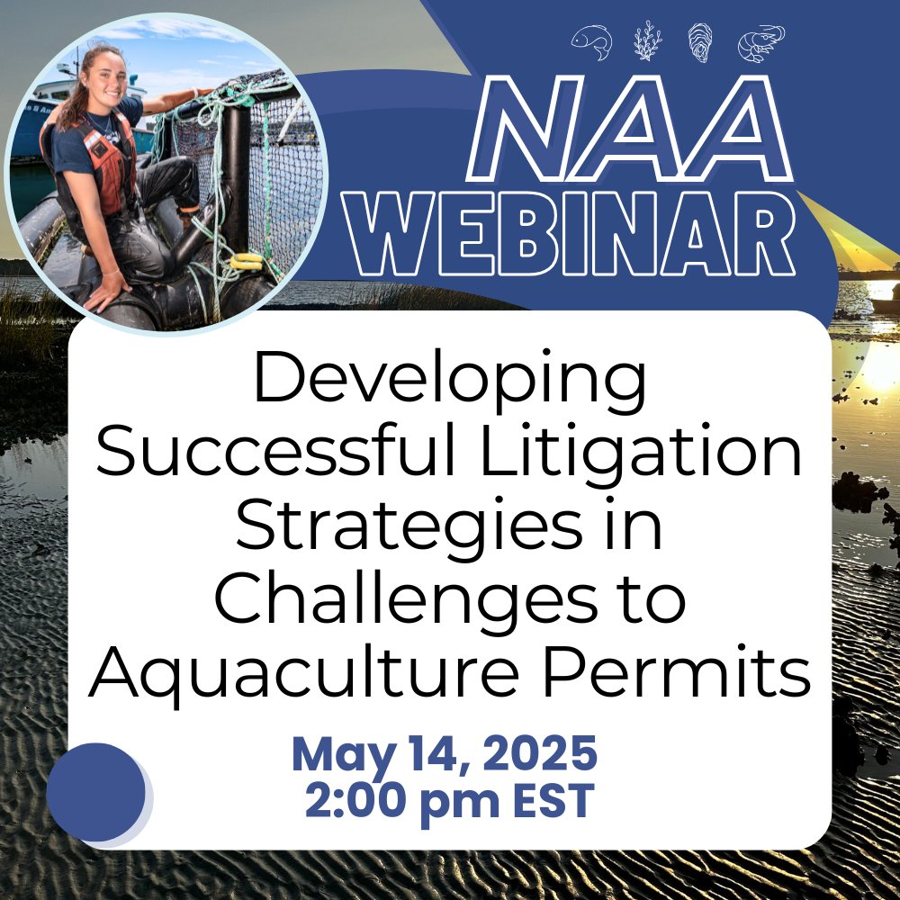 Register now for NAA's webinar on May 14th at 2pm EST. Our speaker Robert Smith, of K&amp;L Gates Law Firm, will discuss successful aquaculture permitting strategies. ow.ly/hHTY50VJeXj

#usaquaculture #aquaculture  #AquacultureLaw #AquacultureWebinar #AquaculturePermitting