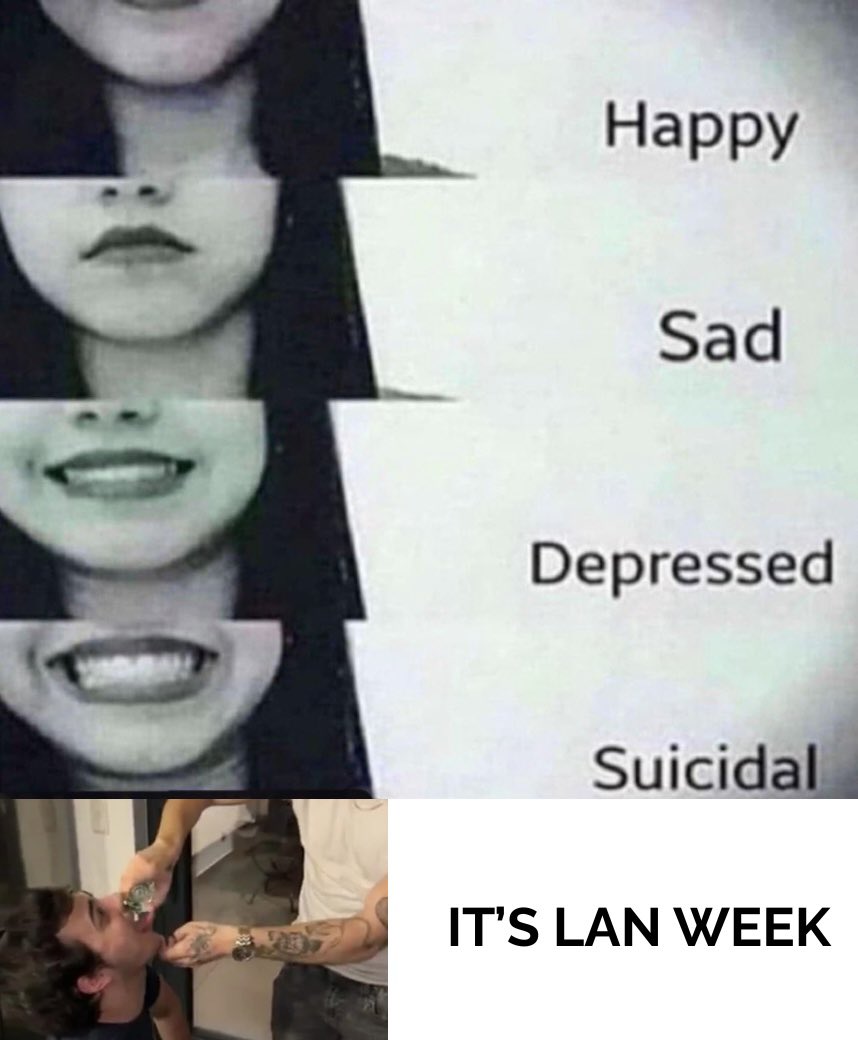 babe wake up it’s LAN week 🔥🔥🔥🔥
