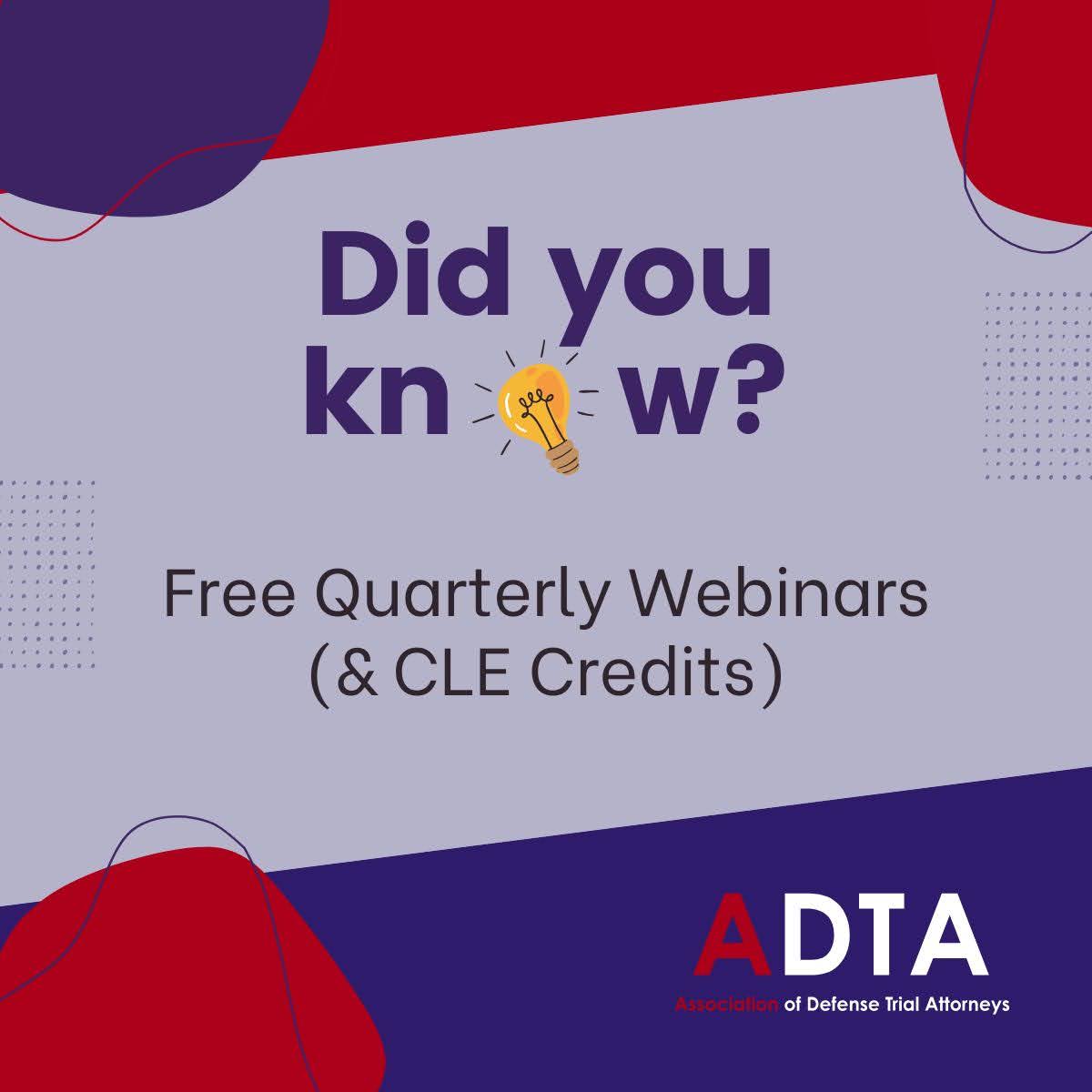 💡 Did You Know? ADTA members enjoy free quarterly webinars on practical topics for litigators. Stay informed, sharpen your skills, and gain valuable insights—all at no cost! adtalaw.com/assets/pdf/Ben…

#ADTA #ADTALawyers #ADTANation #CLE