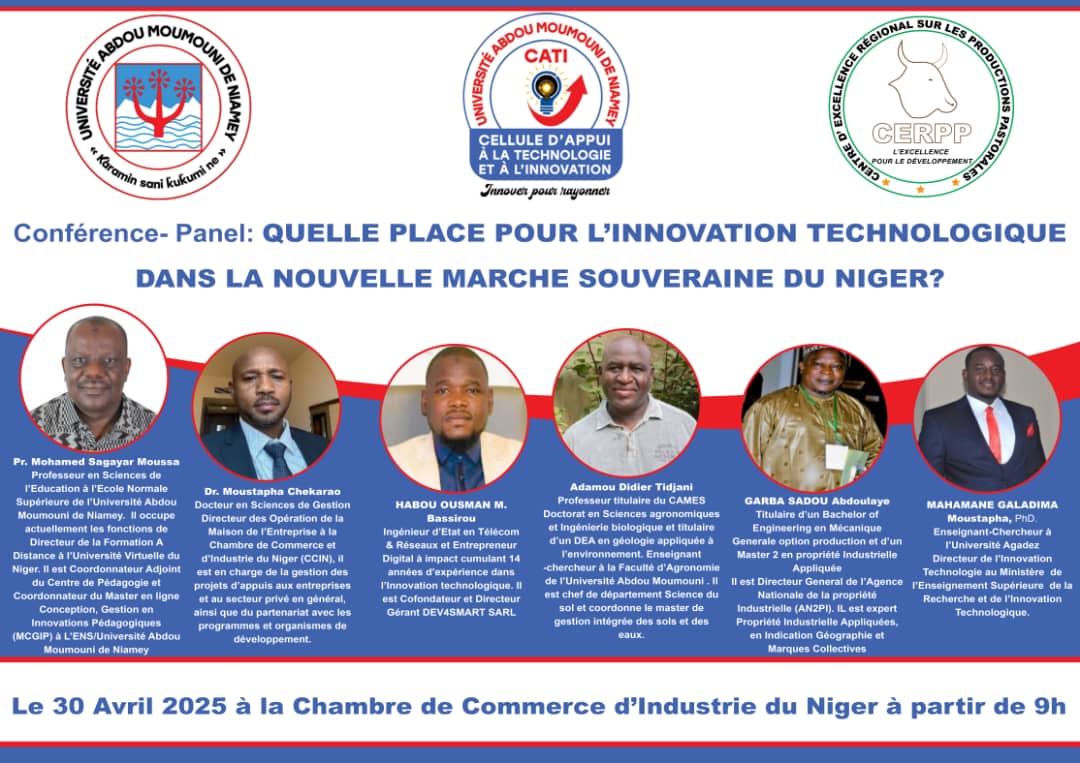 🎤 𝐏𝐀𝐍𝐄𝐋 𝐃𝐄 𝐇𝐀𝐔𝐓 𝐍𝐈𝐕𝐄𝐀𝐔
Sur invitation du Président de la Cellule d’Appui à la Technologie et à l’Innovation (CATI) de Université Abdou Moumouni de Niamey, j’aurai l’honneur de co-animer, aux côtés d’éminents panelistes, une conférence autour du thème : «