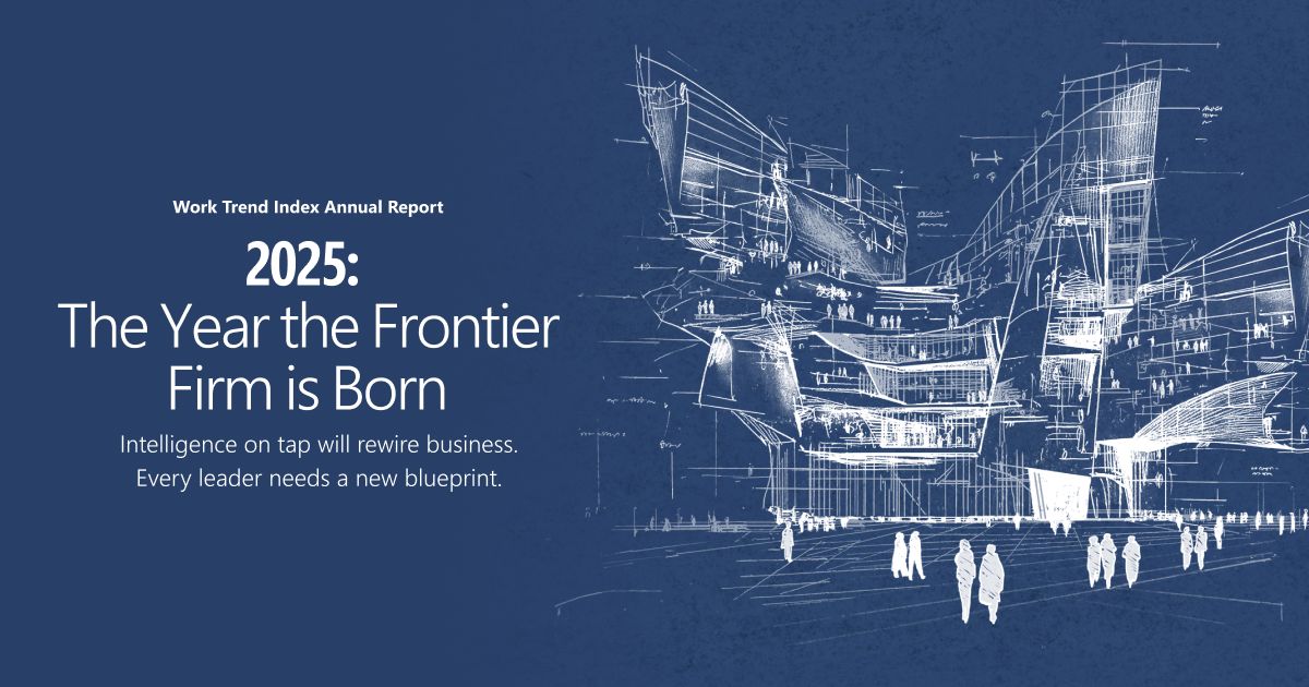 "Work Trend Index Annual Report 2025: The Year the Frontier Firm Is Born" buff.ly/gWVrULj <a href="/Microsoft/">Microsoft</a>