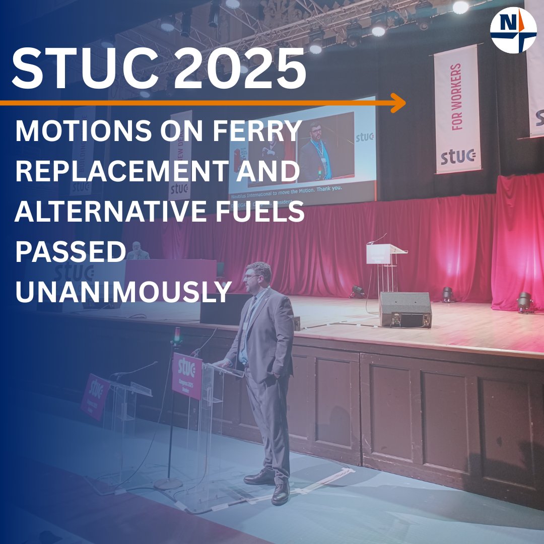 At #STUC2025 in Dundee, delegates unanimously passed two important motions from Nautilus International, highlighting urgent issues facing Scotland’s maritime sector.

🛳️ Motion 27 calls for immediate action to replace ageing vessels on the lifeline Shetland and Orkney ferry