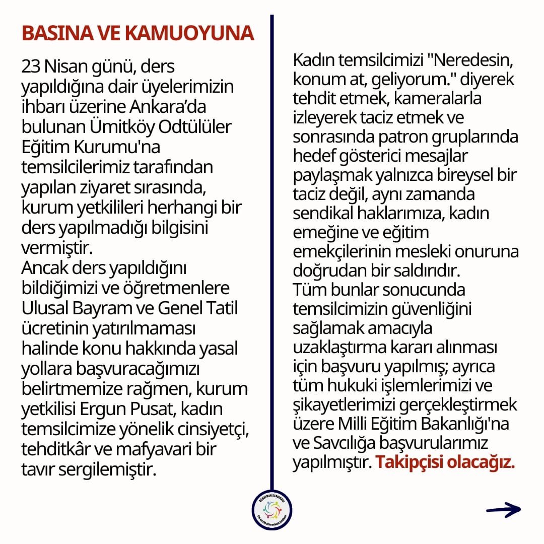 ogretmensendika's tweet photo. ❗️Resmî tatil gününde ders yaparak hem yasalara hem de çalışanların haklarına açıkça aykırı uygulamalara imza atan Ümitköy Odtülüler Eğitim Kurumunu ve patronu Ergun Pusat'ı teşhir ediyoruz. 

Kadın temsilcimize “Neredesin, konum at, geliyorum.” diyerek tehditte bulunan, kameralarla izleyerek tacizde bulunan ve ardından patron gruplarında hedef gösterici mesajlar paylaşan Ergun Pusat'ın bu tutumu, yalnızca bireysel bir taciz değil; aynı zamanda sendikal haklarımıza, kadın emeğine ve eğitim emekçilerinin mesleki onuruna yönelik doğrudan bir saldırıdır.

Kadın temsilcimize yöneltilen bu tehdit, her bir kadın emekçiye yöneltilmiştir!
Bu yüzden buradan sesleniyoruz:
Ergun Pusat ve benzeri zihniyetler!
Kadın öğretmenleri sindiremeyeceksiniz!
Sendikal haklarımızı gasp edemeyeceksiniz!
Kadın emeğini sömürerek var ettiğiniz karanlık düzeni başınıza yıkacağız!