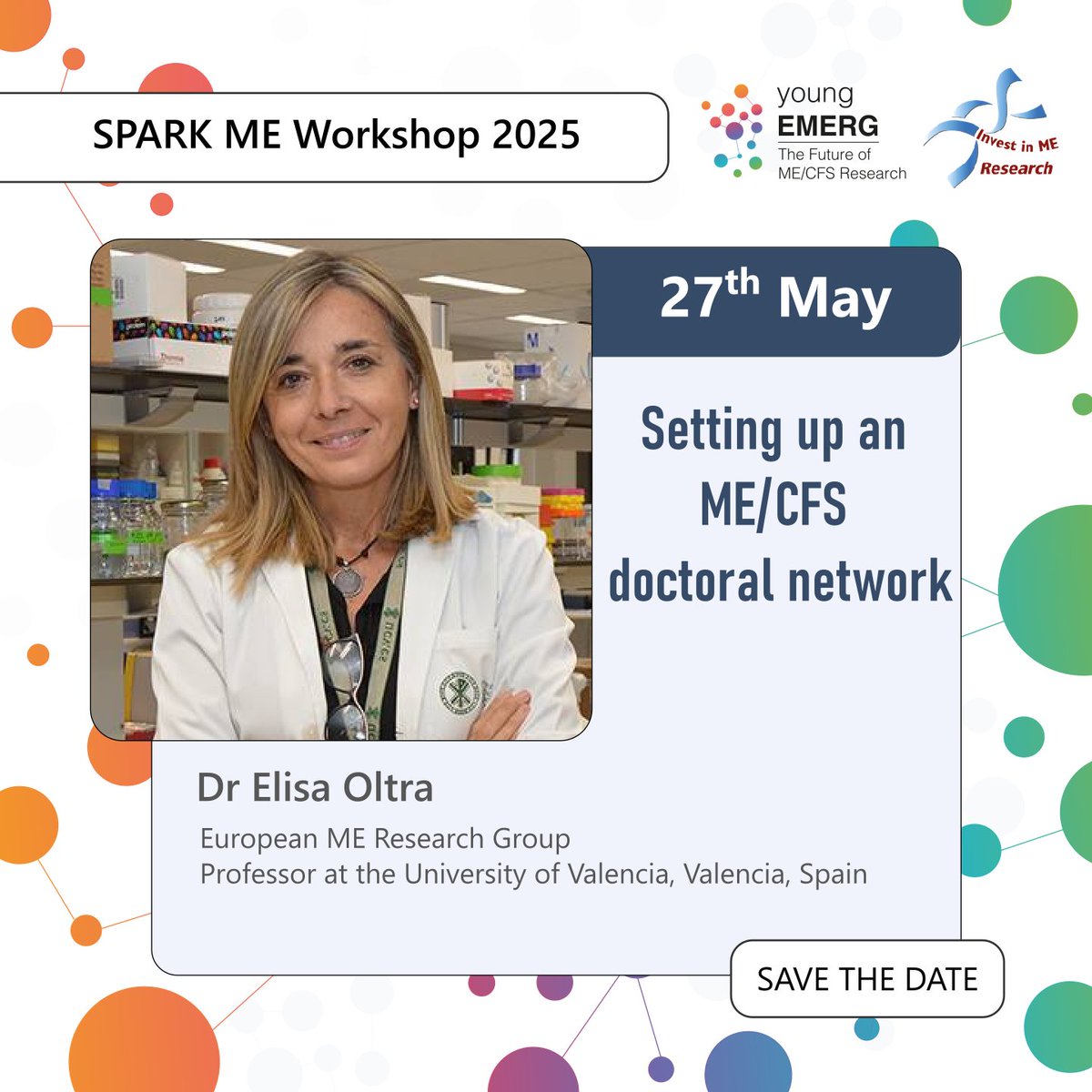 🛠️ Elisa Oltra will speak on: "Setting Up an ME/CFS Doctoral Network", sharing efforts to establish structured training and long-term research commitment through doctoral programs.