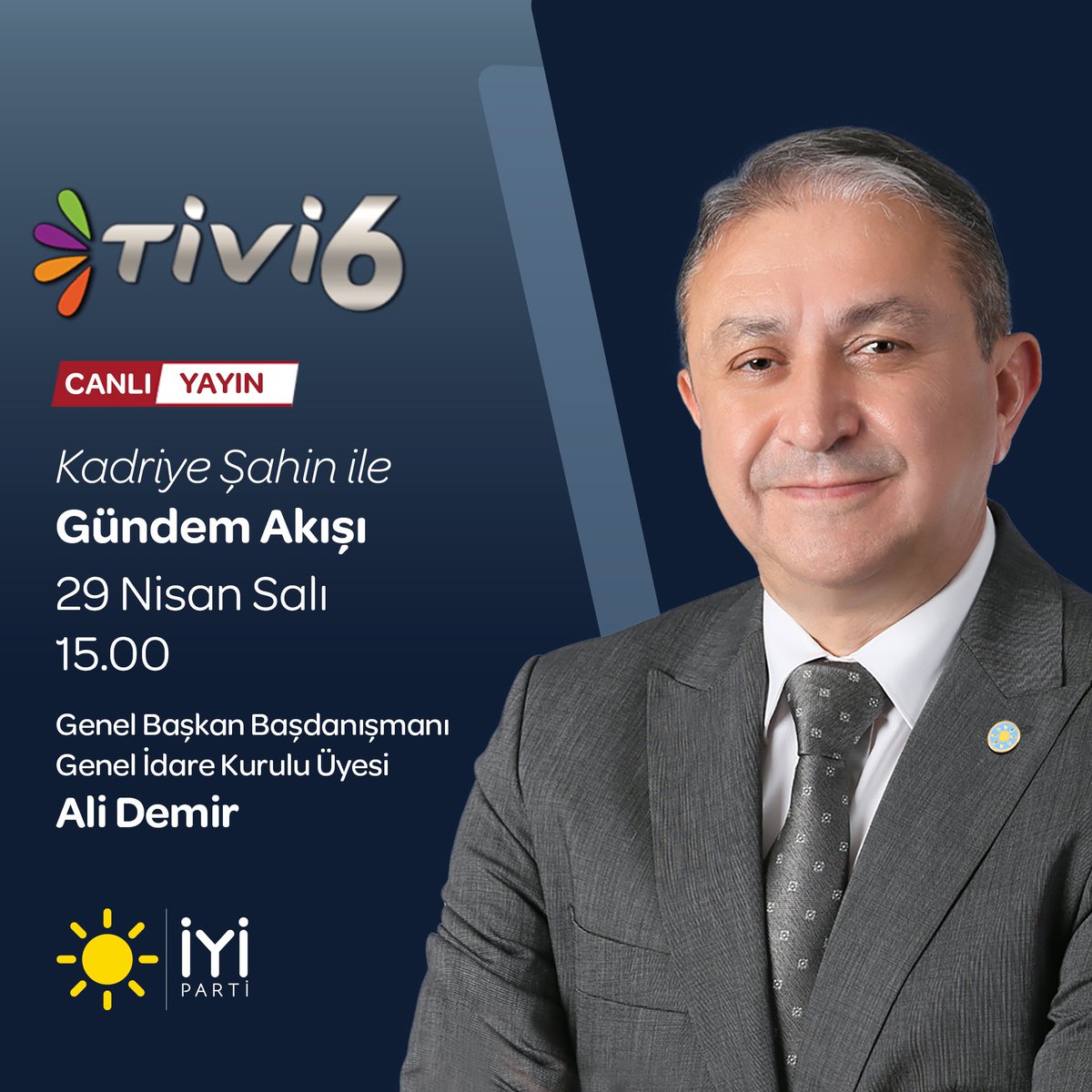 İYİ Parti Duyuru (@iyipartiduyuru_) on Twitter photo Genel Başkan Başdanışmanımız Sayın Ali Demir <a href="/alidemiriyi38/">Ali DEMİR 🇹🇷</a>;
🗓 29 Nisan Salı (bugün)
⏰ 15.00'te
📺 TİVİ6 ekranlarında
Kadriye Şahin ile #GündemAkışı programına konuk oluyor.
Sizleri de ekran başına bekliyoruz.👍🏻 Genel Başkan Başdanışmanımız Sayın Ali Demir <a href="/alidemiriyi38/">Ali DEMİR 🇹🇷</a>;
🗓 29 Nisan Salı (bugün)
⏰ 15.00'te
📺 TİVİ6 ekranlarında
Kadriye Şahin ile #GündemAkışı programına konuk oluyor.
Sizleri de ekran başına bekliyoruz.👍🏻